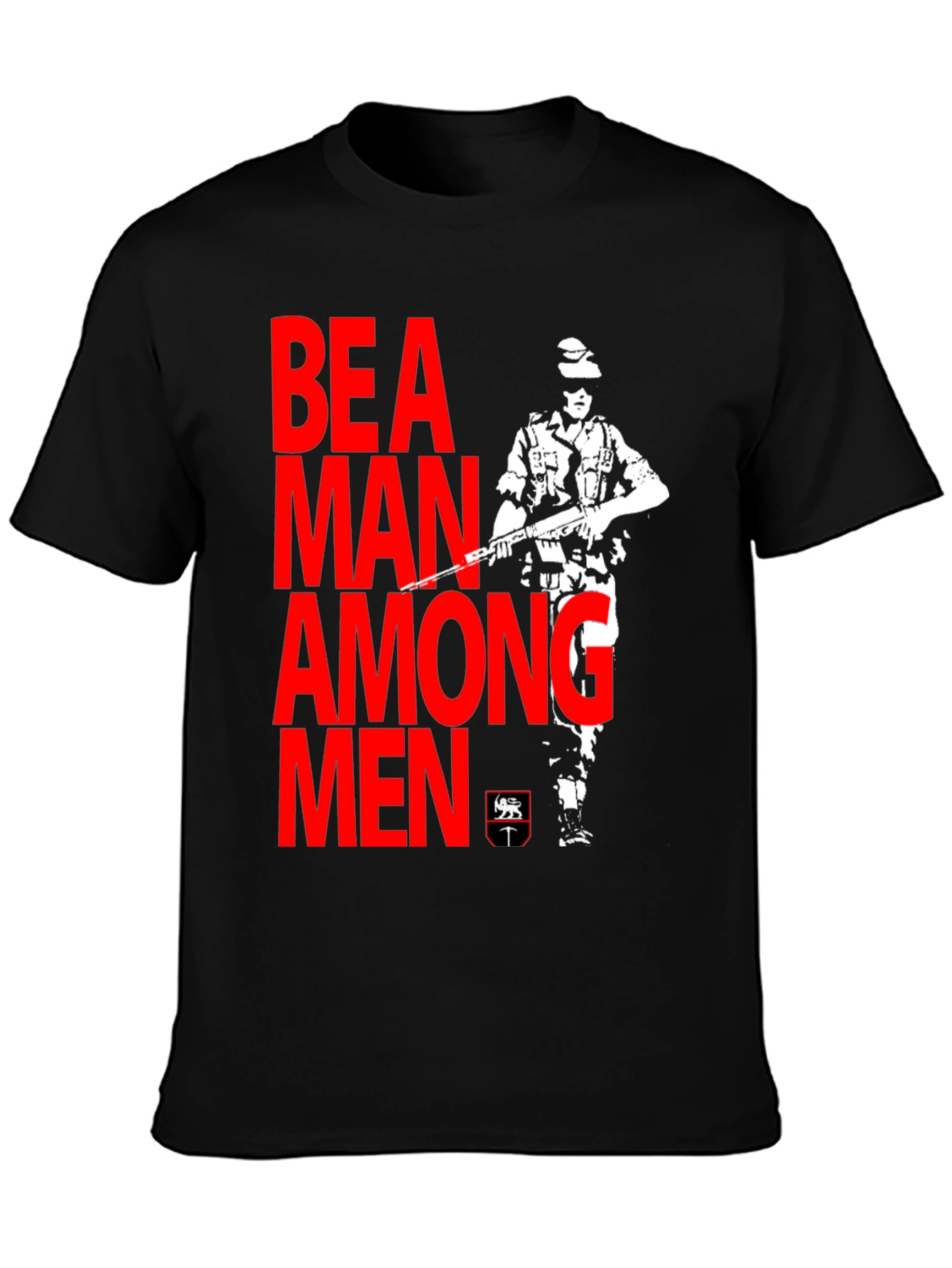 Be A Man Among Men Graphic T-Shirt