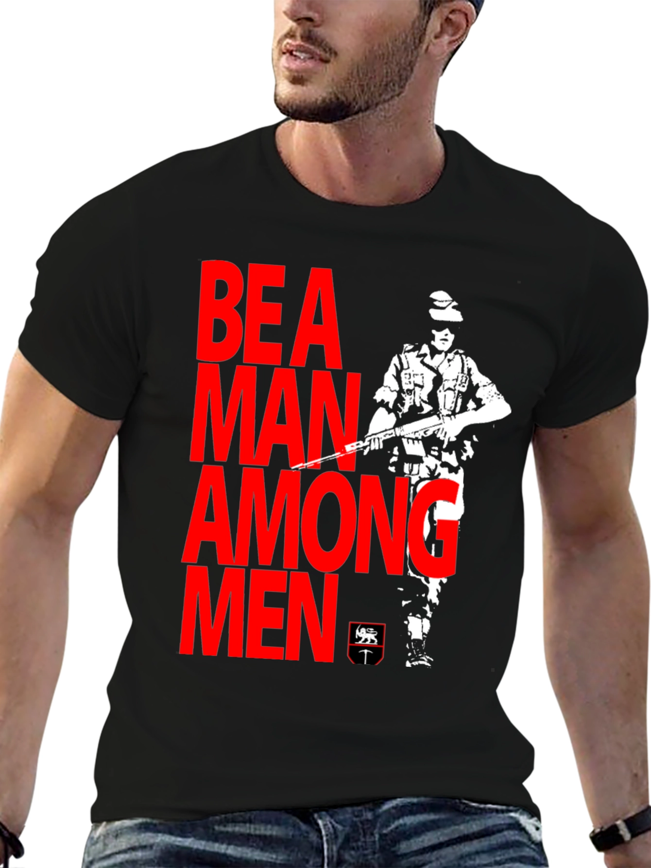 Be A Man Among Men Graphic T-Shirt