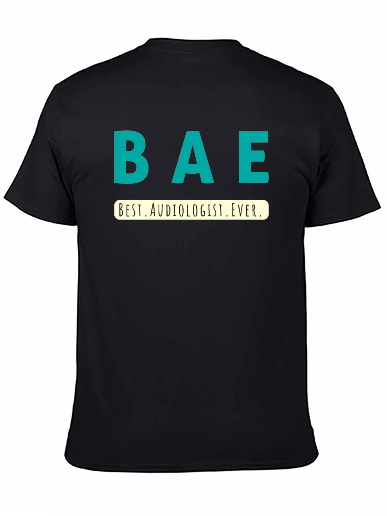 Best Audiologist Ever BAE T-Shirt
