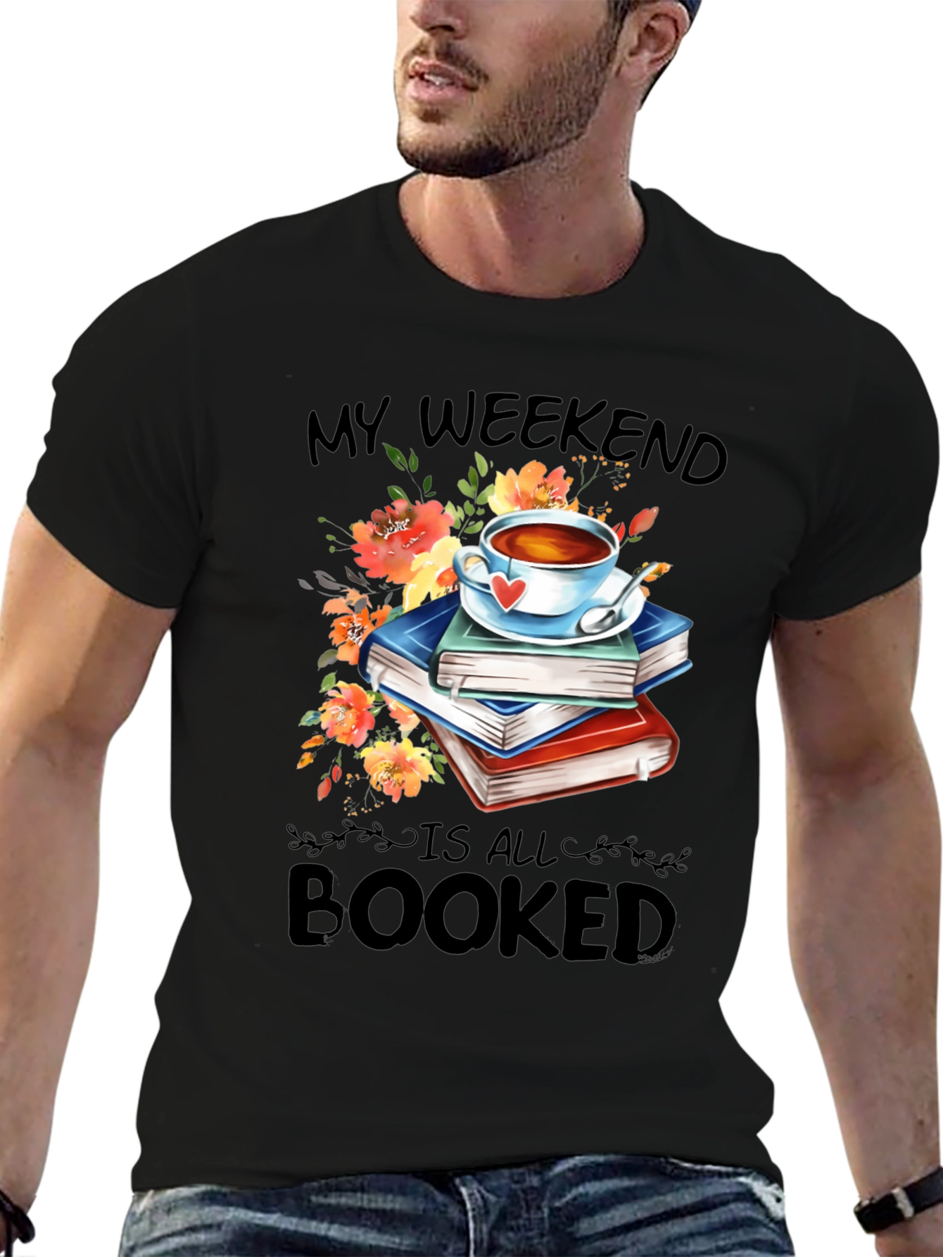 Booked Weekend T-Shirt: Books Tea and Flowers