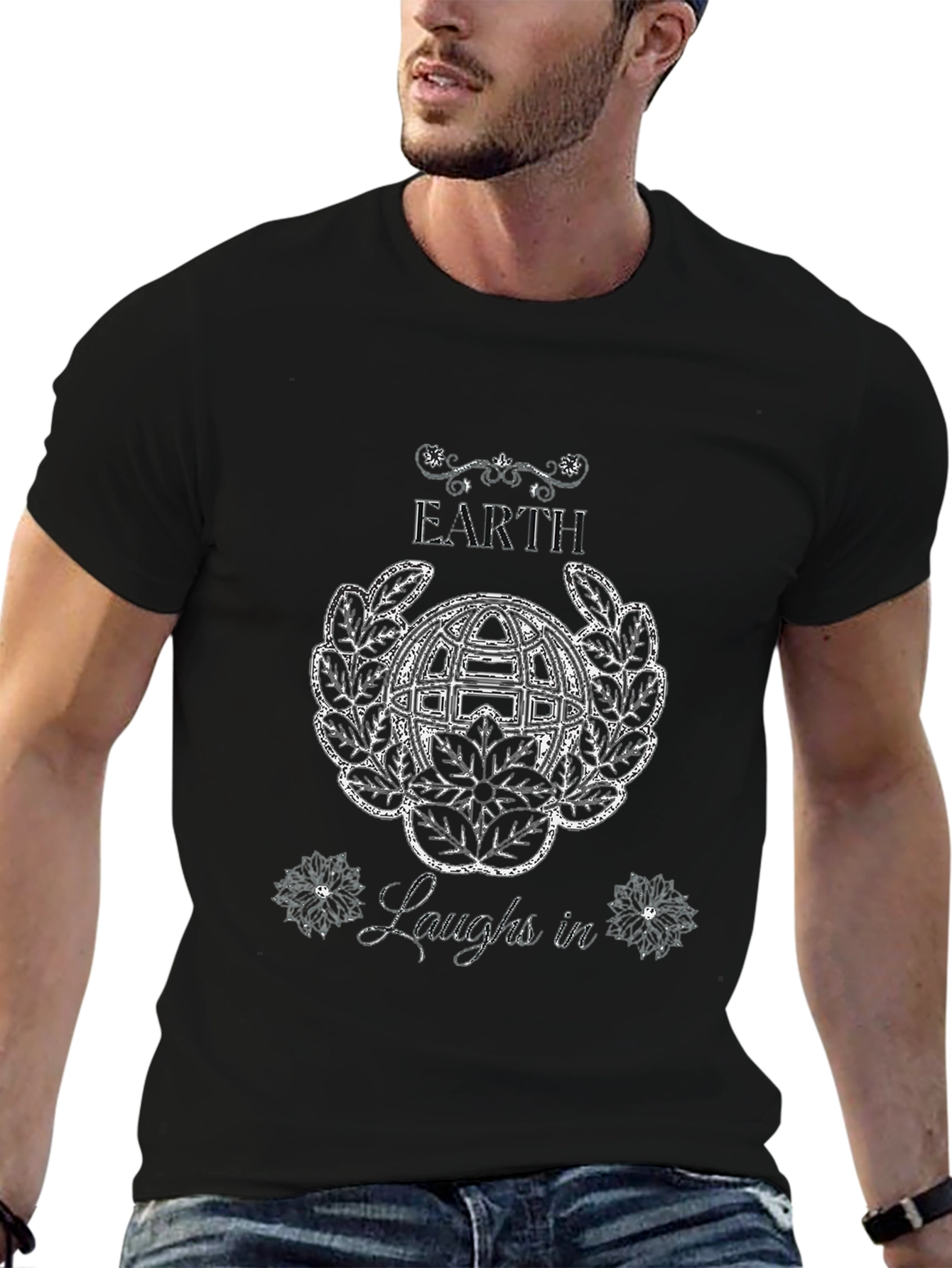 Earth Laughs In T-Shirt - Unique Graphic Tee