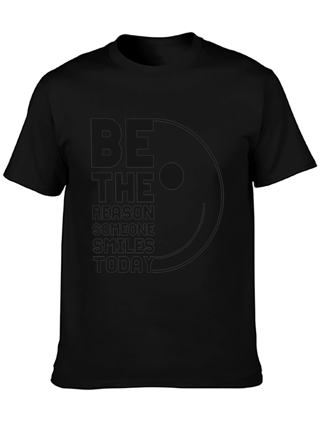 Black T-Shirt - The Reason Someone Smiles Today