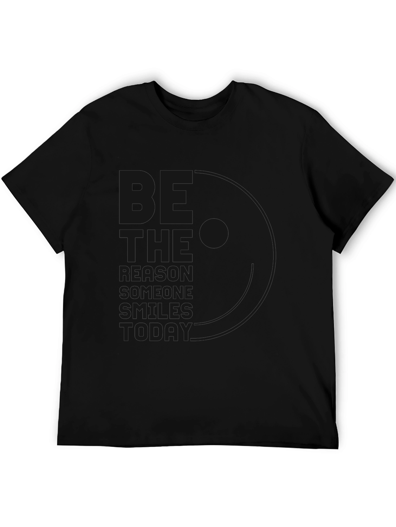 Black T-Shirt - The Reason Someone Smiles Today