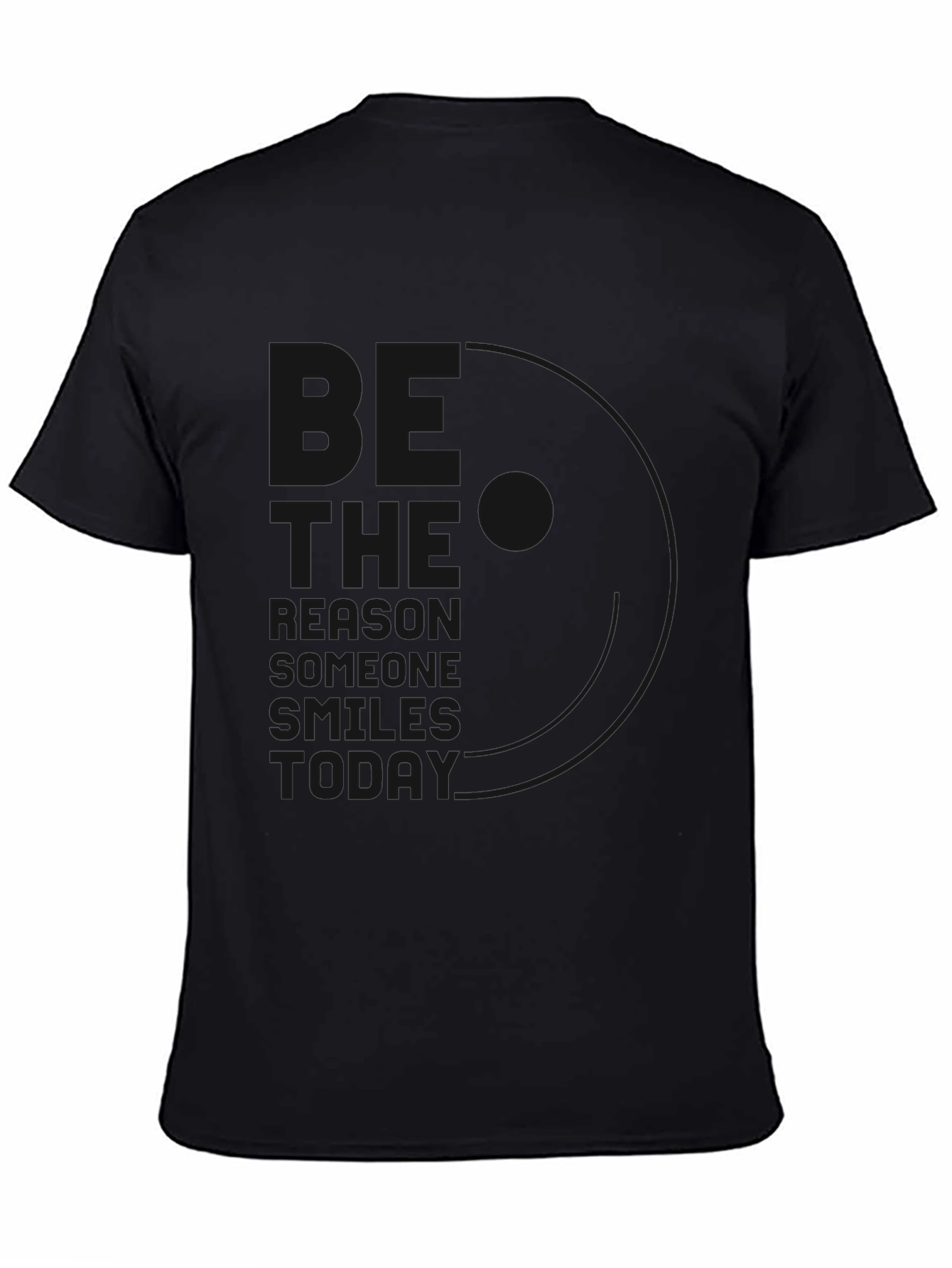 Black T-Shirt - The Reason Someone Smiles Today