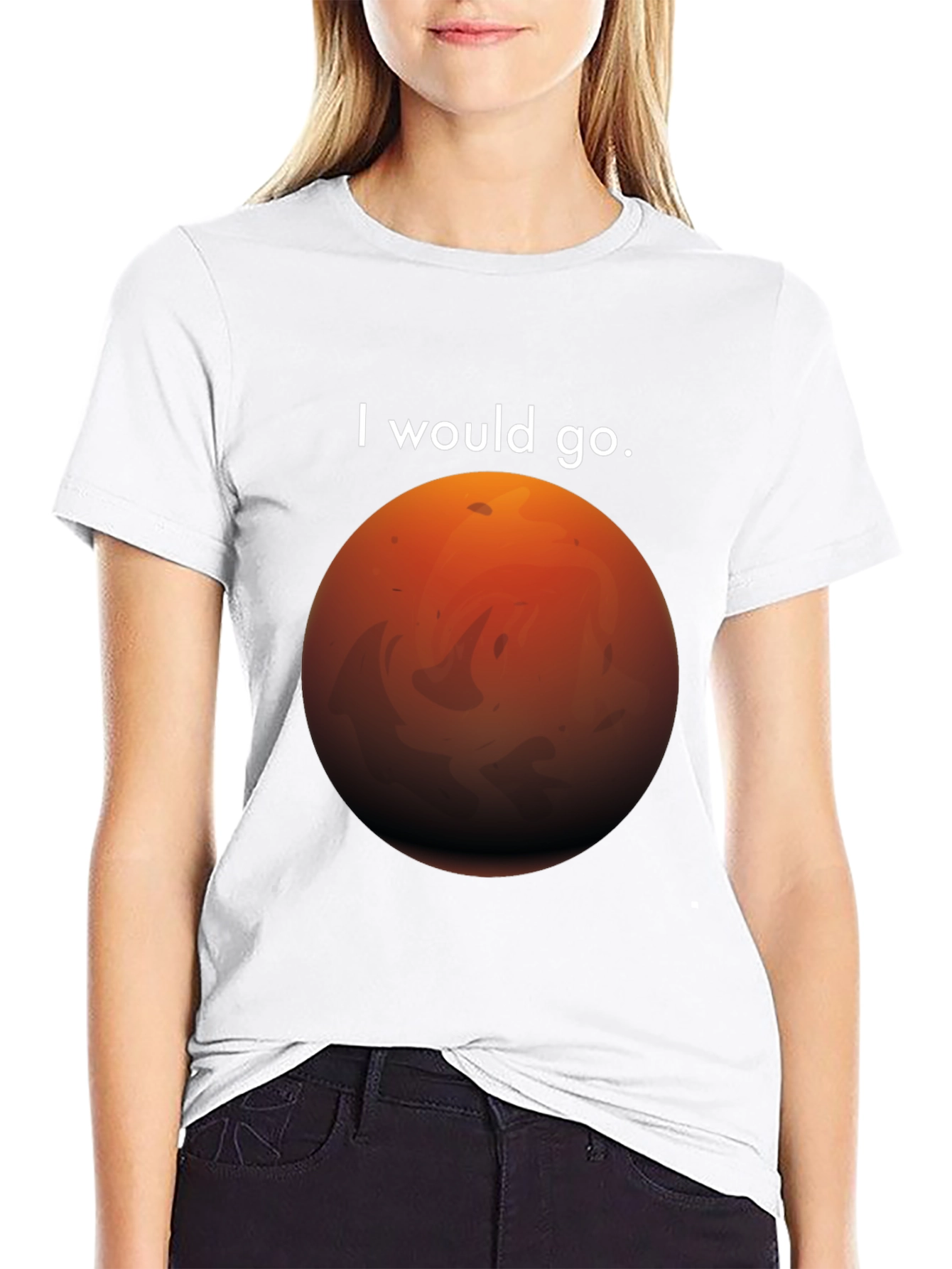 I Would Go Mars T-Shirt - Space Travel Tee