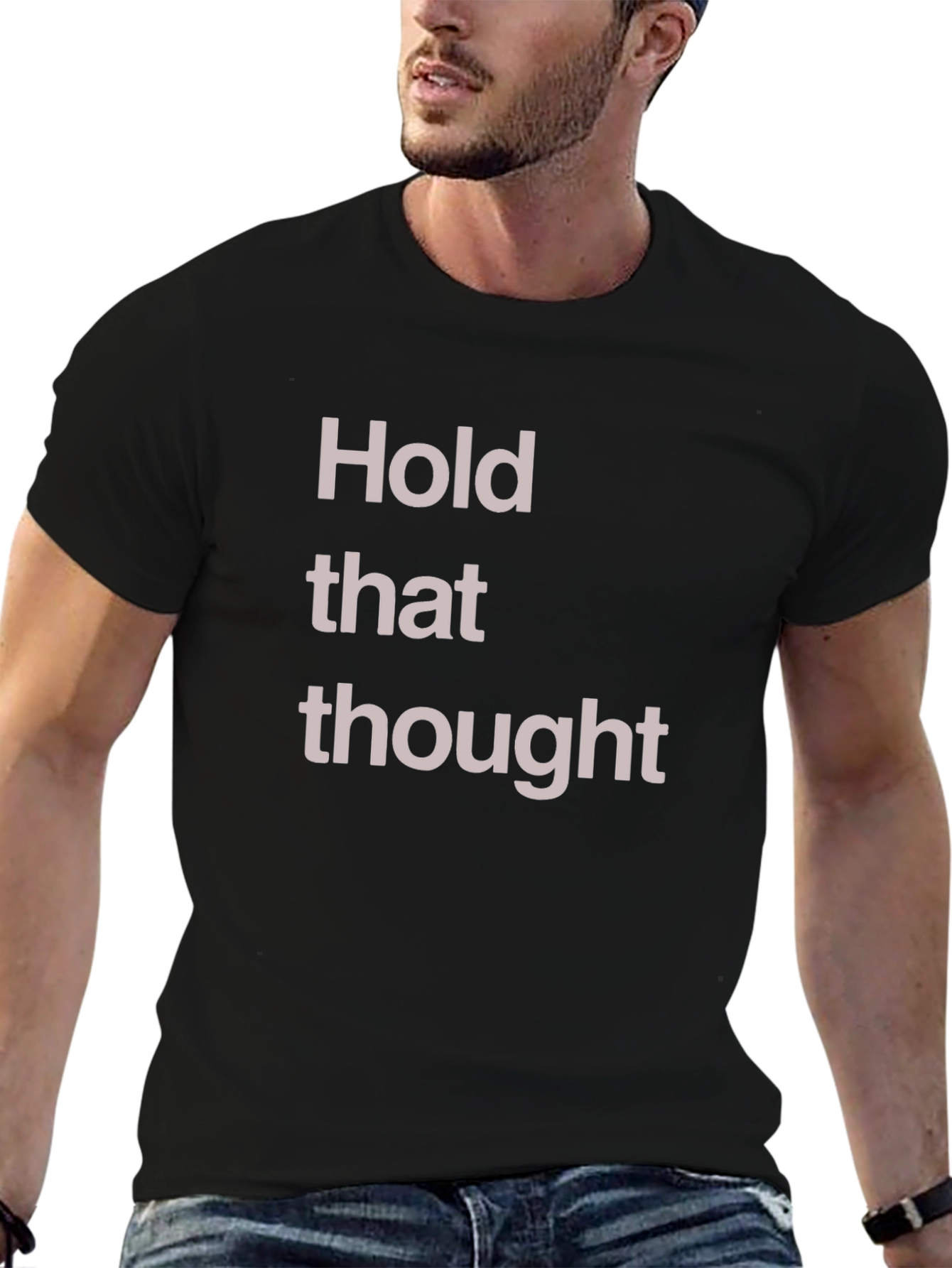 Hold That Thought Graphic T-Shirt