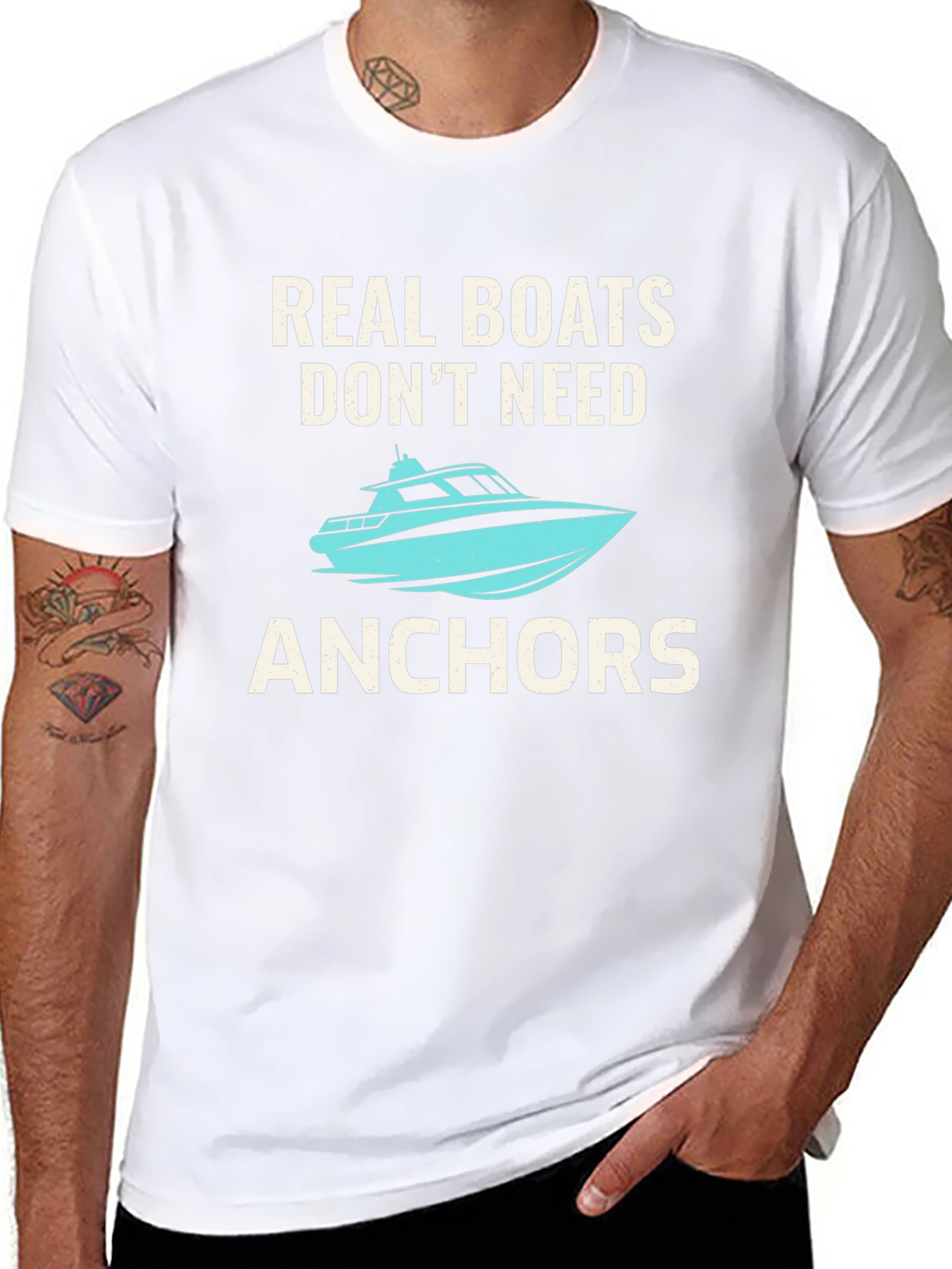Real Boats Dont Need Anchors T-Shirt