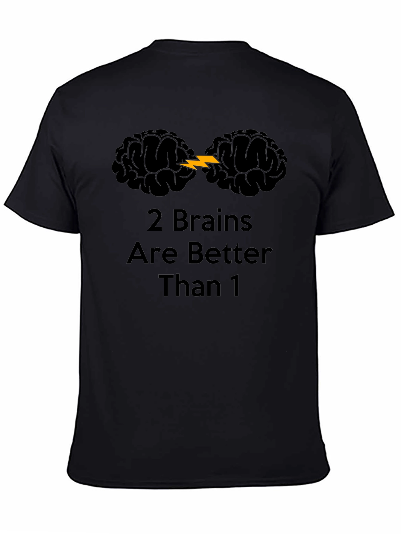 2 Brains Are Better Than 1 Graphic T-Shirt