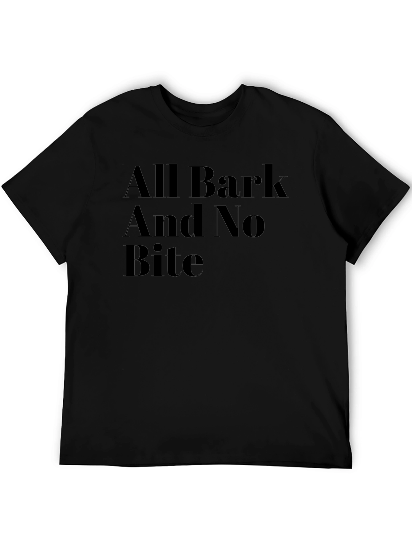 All Bark No Bite Graphic T-Shirt