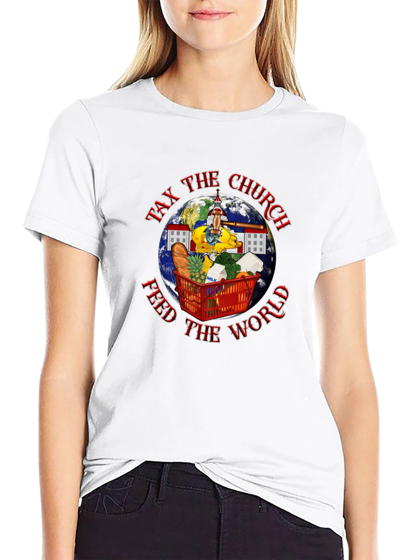 Tax the Church T-Shirt: Feed the World!