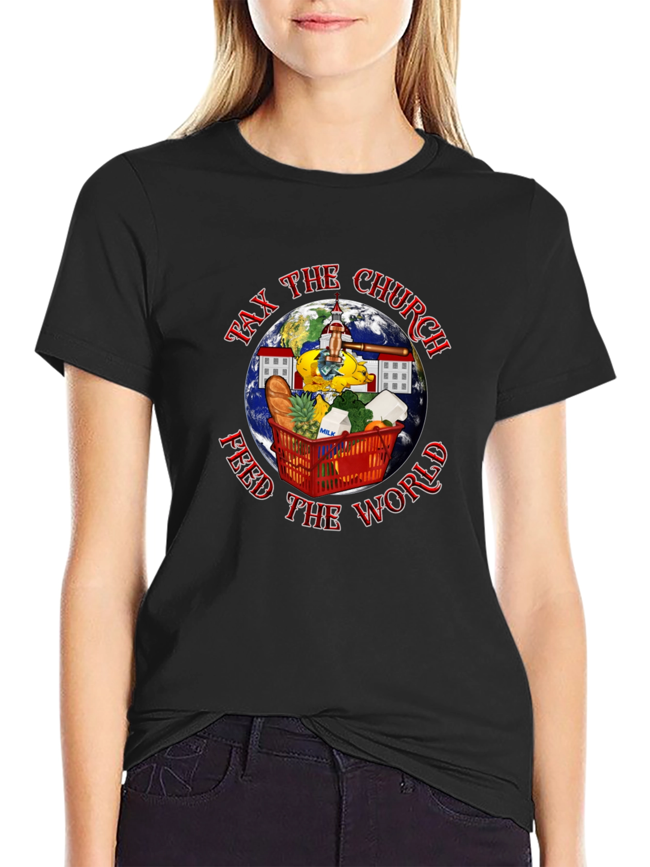Tax the Church T-Shirt: Feed the World!