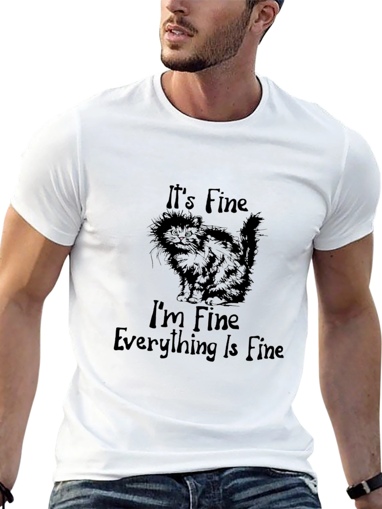 Its Fine Cat T-Shirt - Funny Graphic Tee