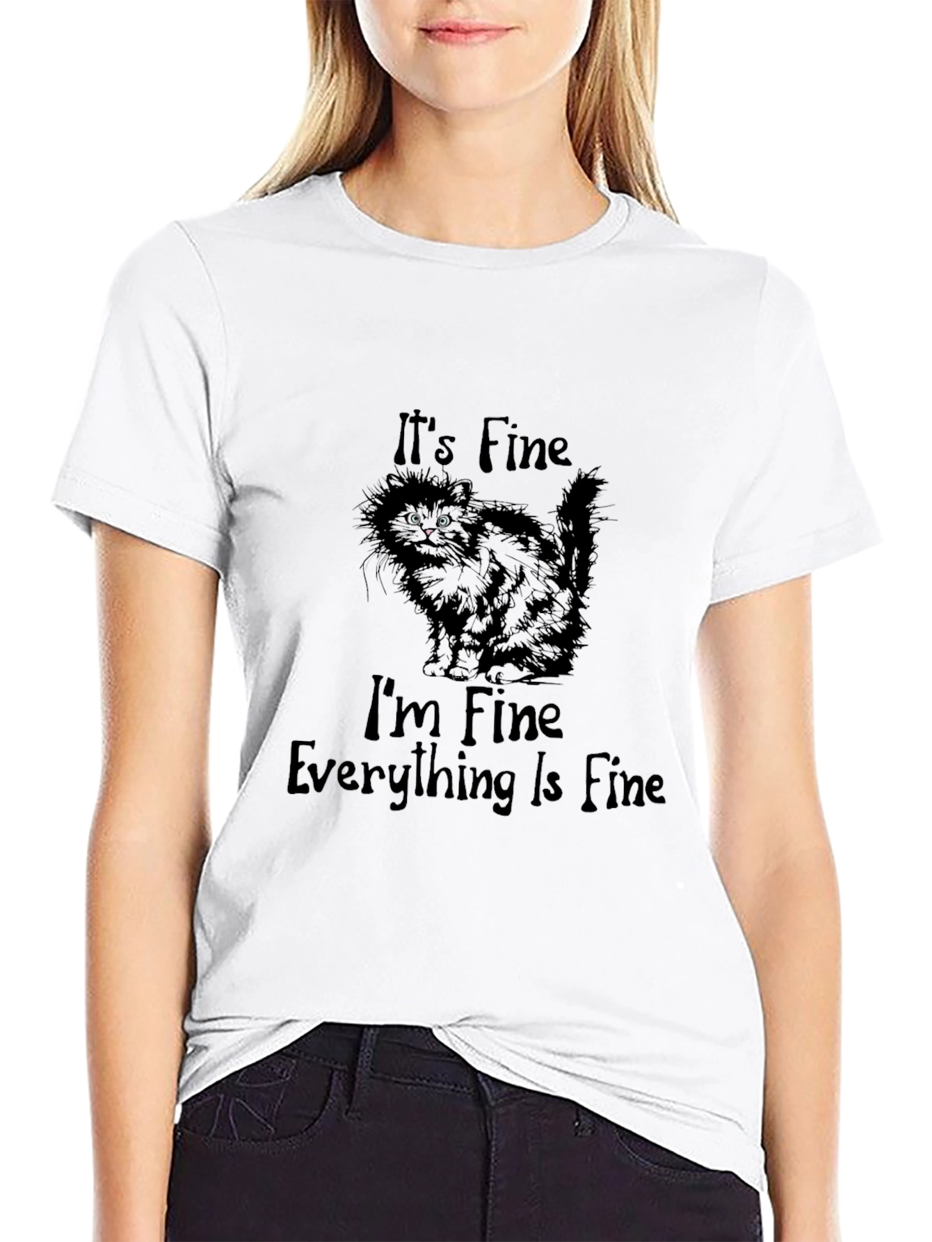 Its Fine Cat T-Shirt - Funny Graphic Tee