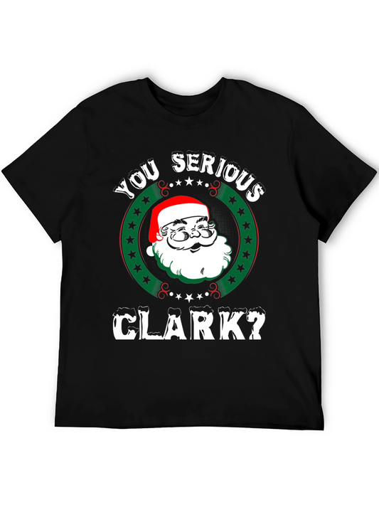 You Serious Clark? Christmas T-Shirt