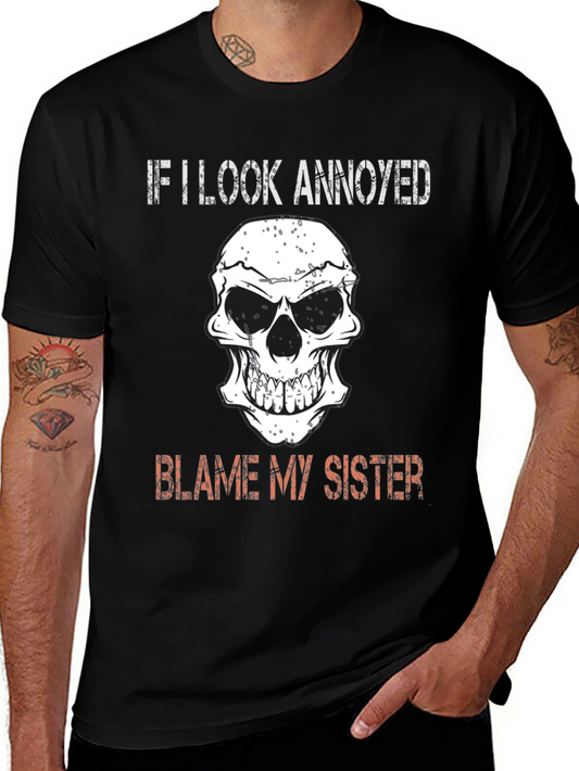 Annoyed? Blame My Sister Tee