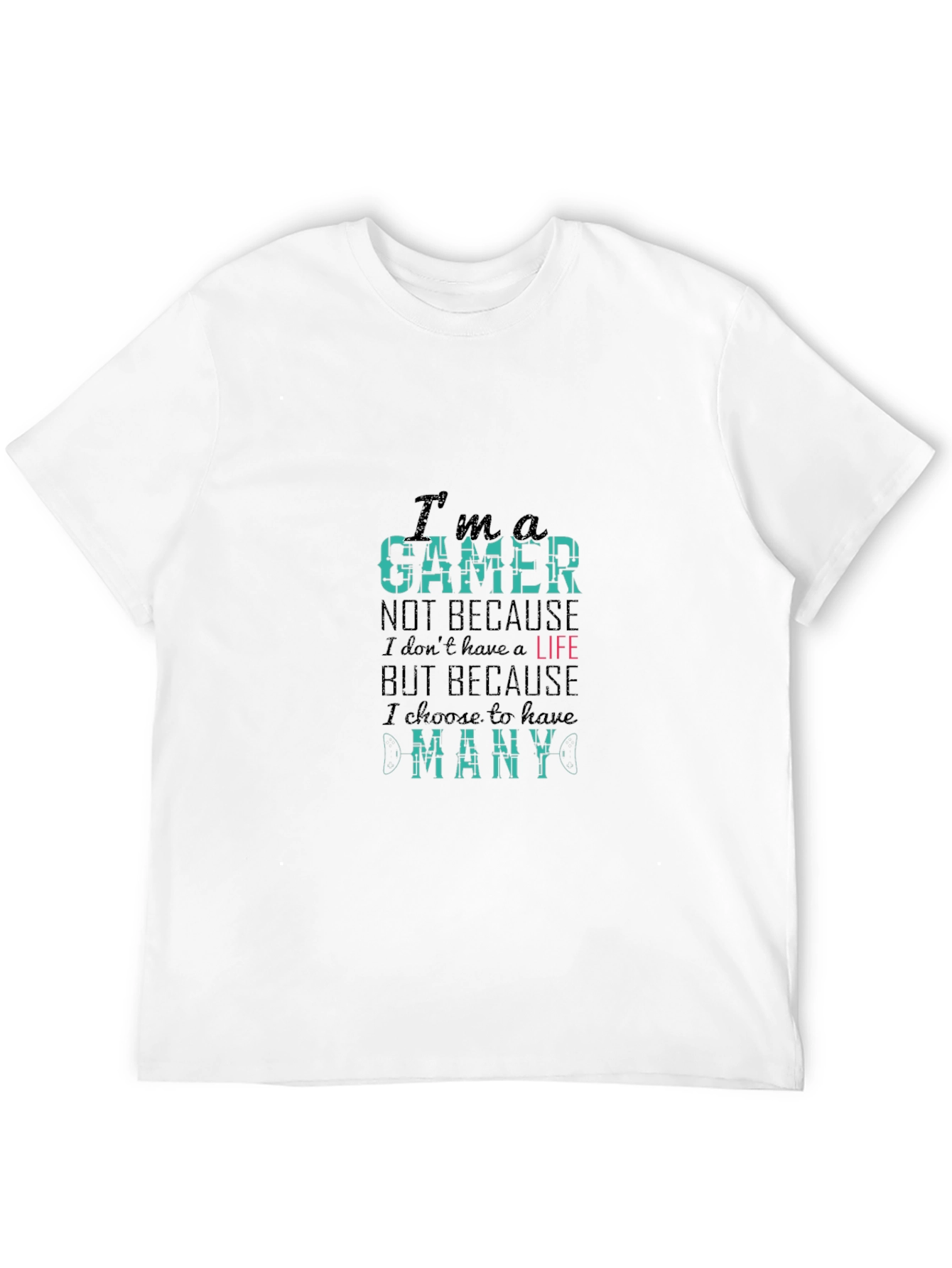 Im A Gamer - Graphic Print Crew Neck T-Shirt