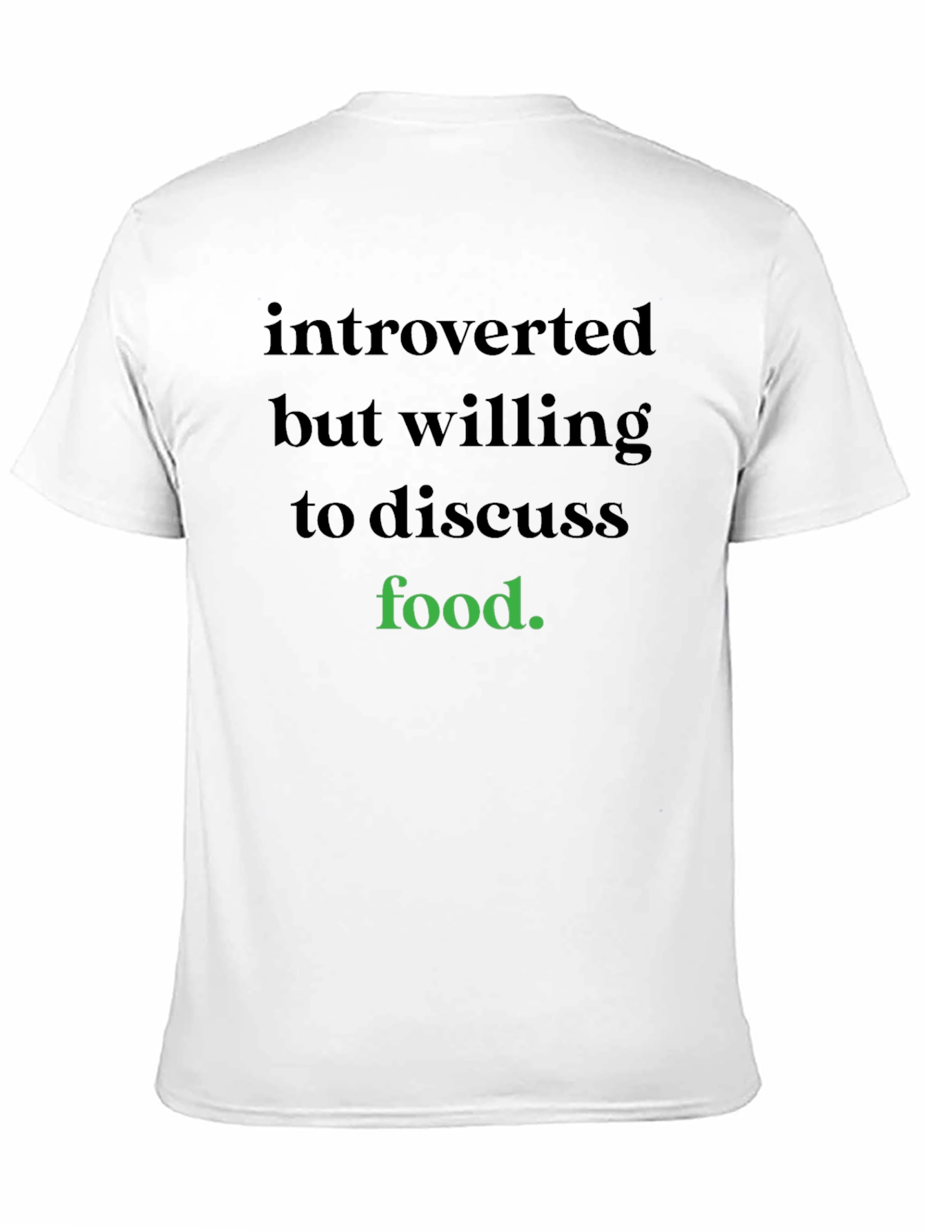 Introverted But Willing To Discuss Food T-Shirt