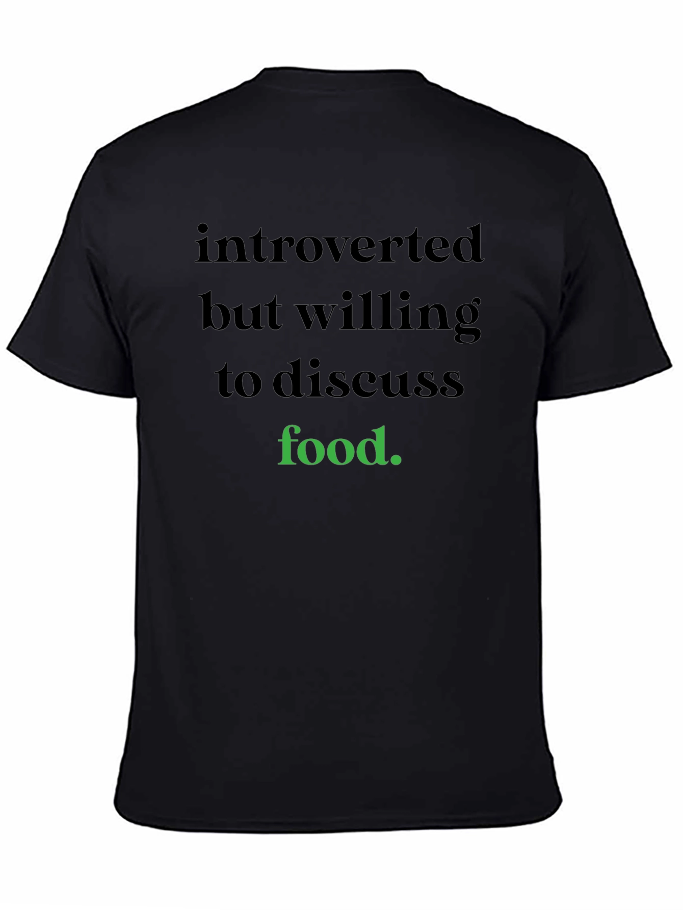 Introverted But Willing To Discuss Food T-Shirt