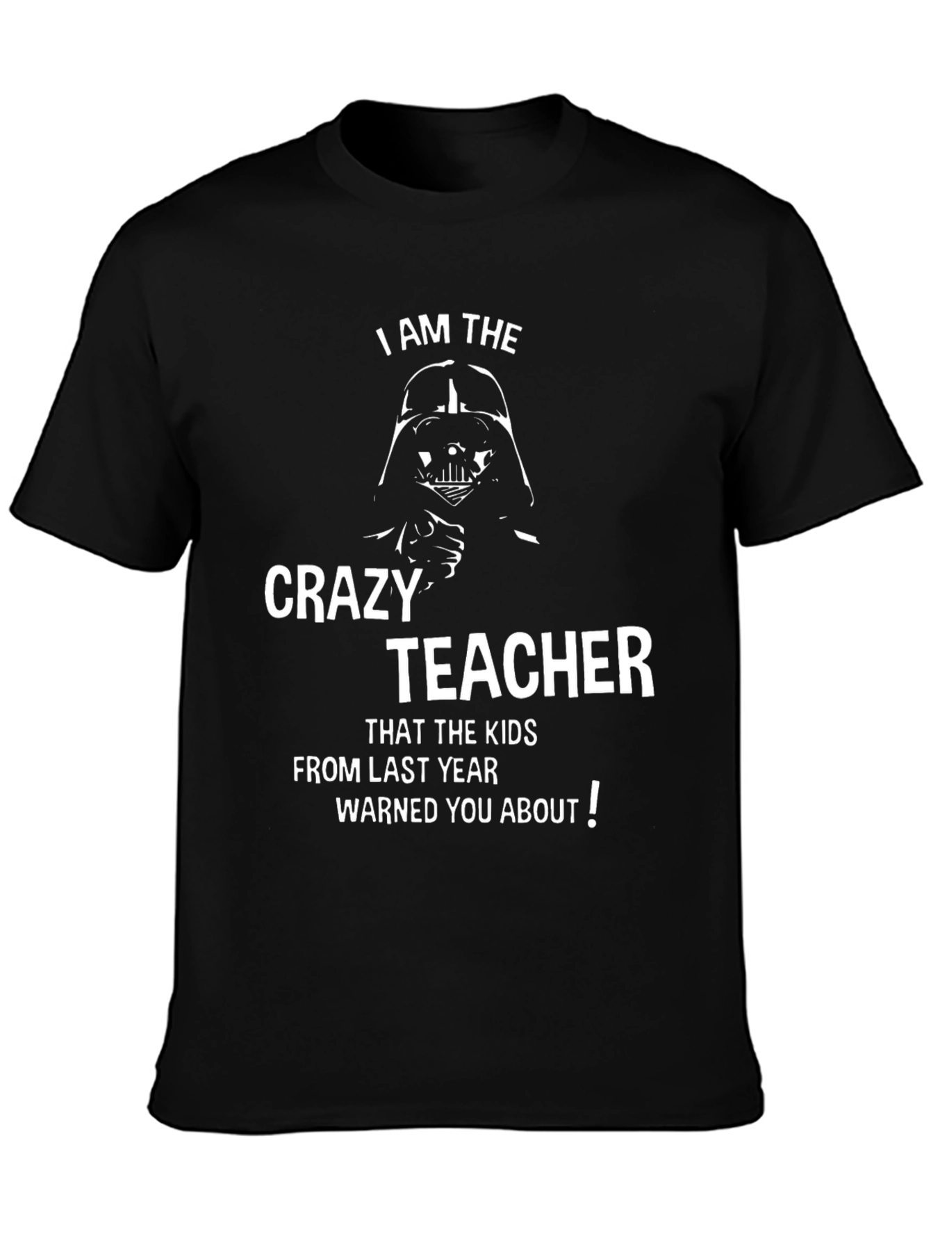 Crazy Teacher T-Shirt - Funny Star Wars Inspired Tee