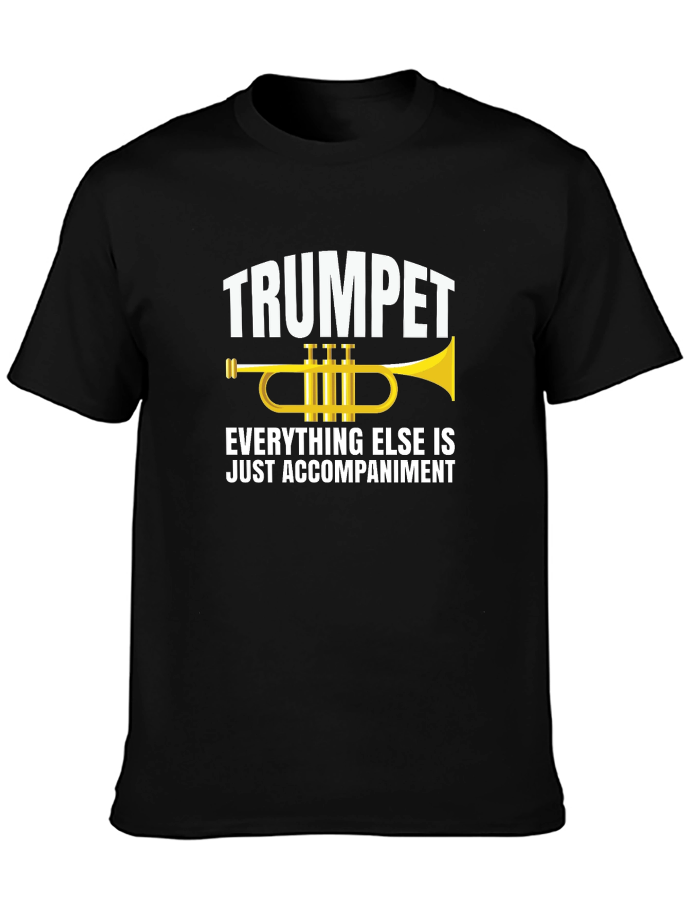 Trumpet Player Black T-Shirt - Music Humor Tee