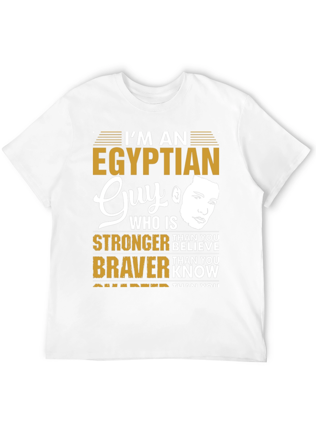 Egyptian Guy Tee - Strong Brave & Smart T-Shirt