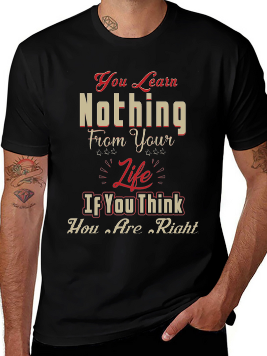 Inspirational Graphic T-Shirt - Life Wisdom