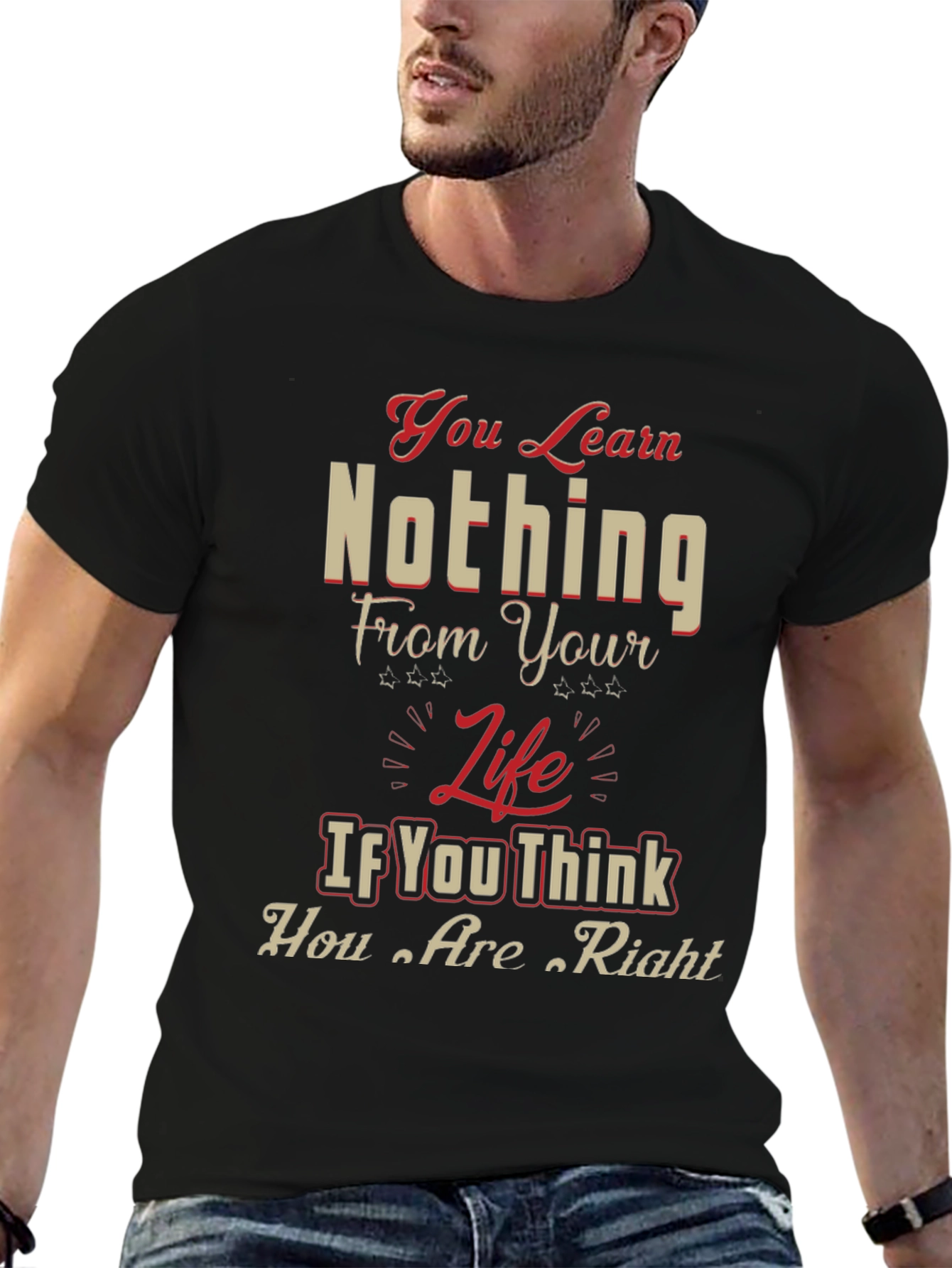 Inspirational Graphic T-Shirt - Life Wisdom