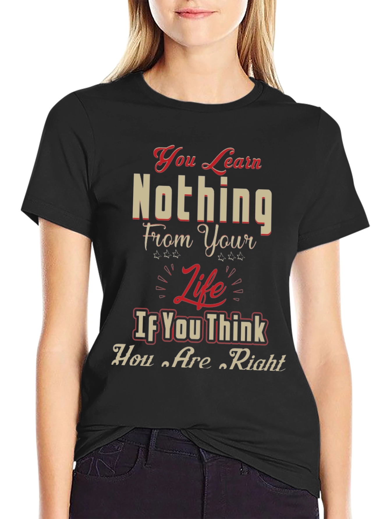 Inspirational Graphic T-Shirt - Life Wisdom