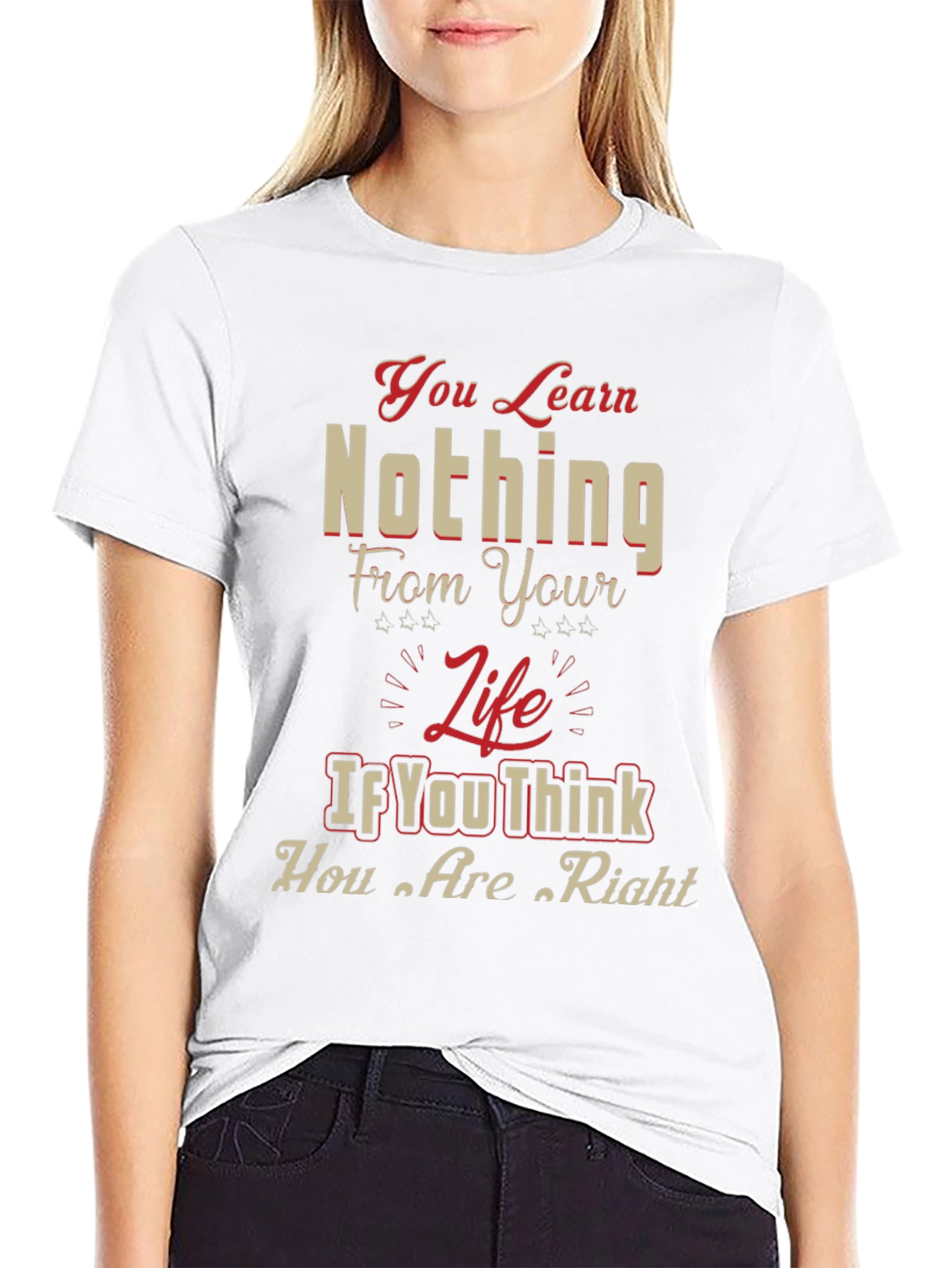 Inspirational Graphic T-Shirt - Life Wisdom