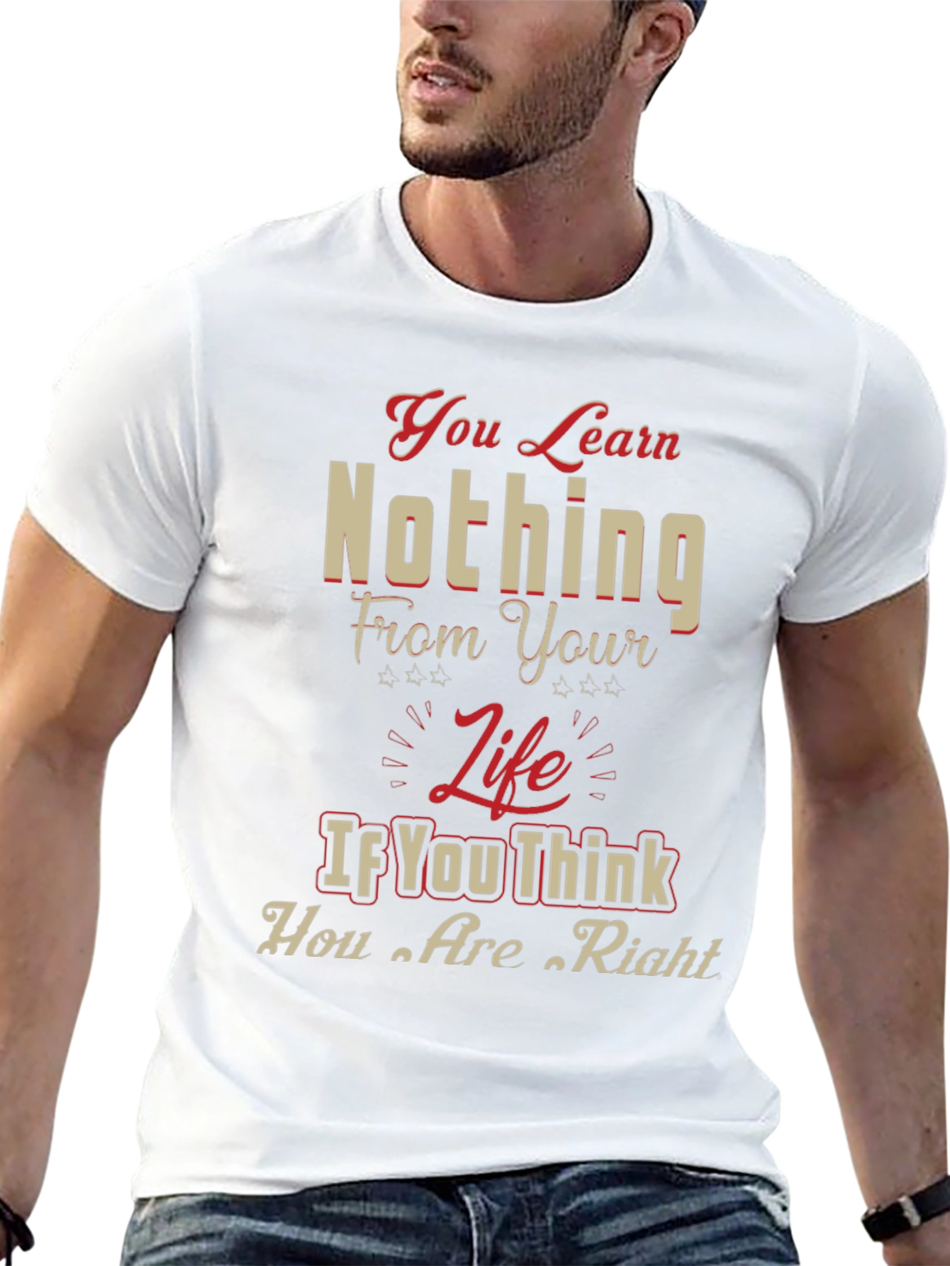 Inspirational Graphic T-Shirt - Life Wisdom