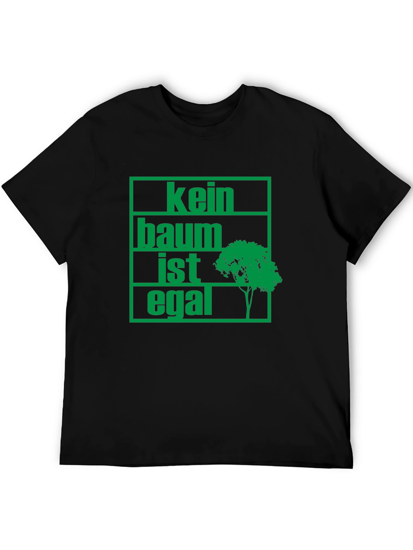 Kein Baum Ist Egal T-Shirt - Tree Conservation Tee