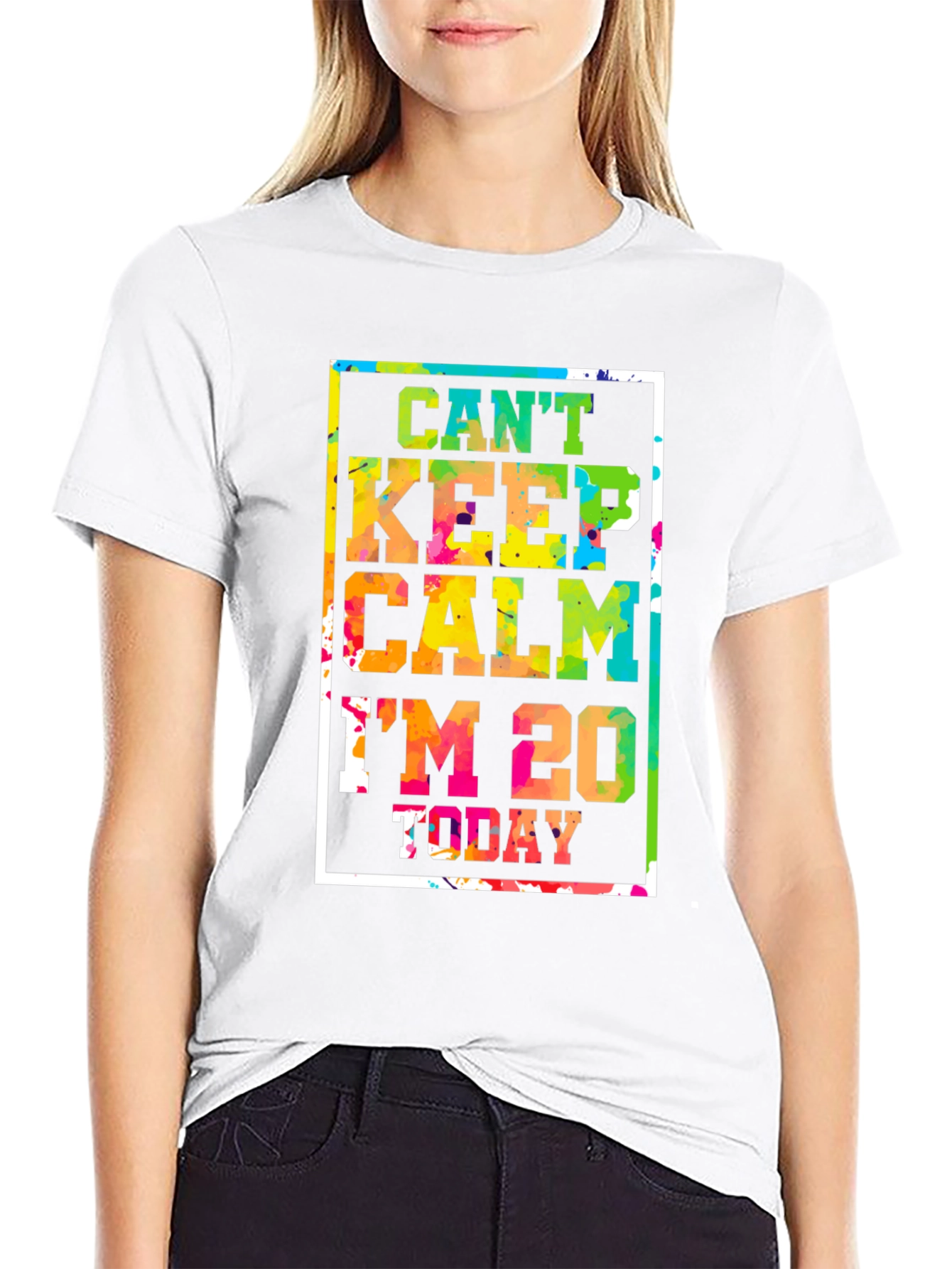 Cant Keep Calm Im 20 Today T-Shirt