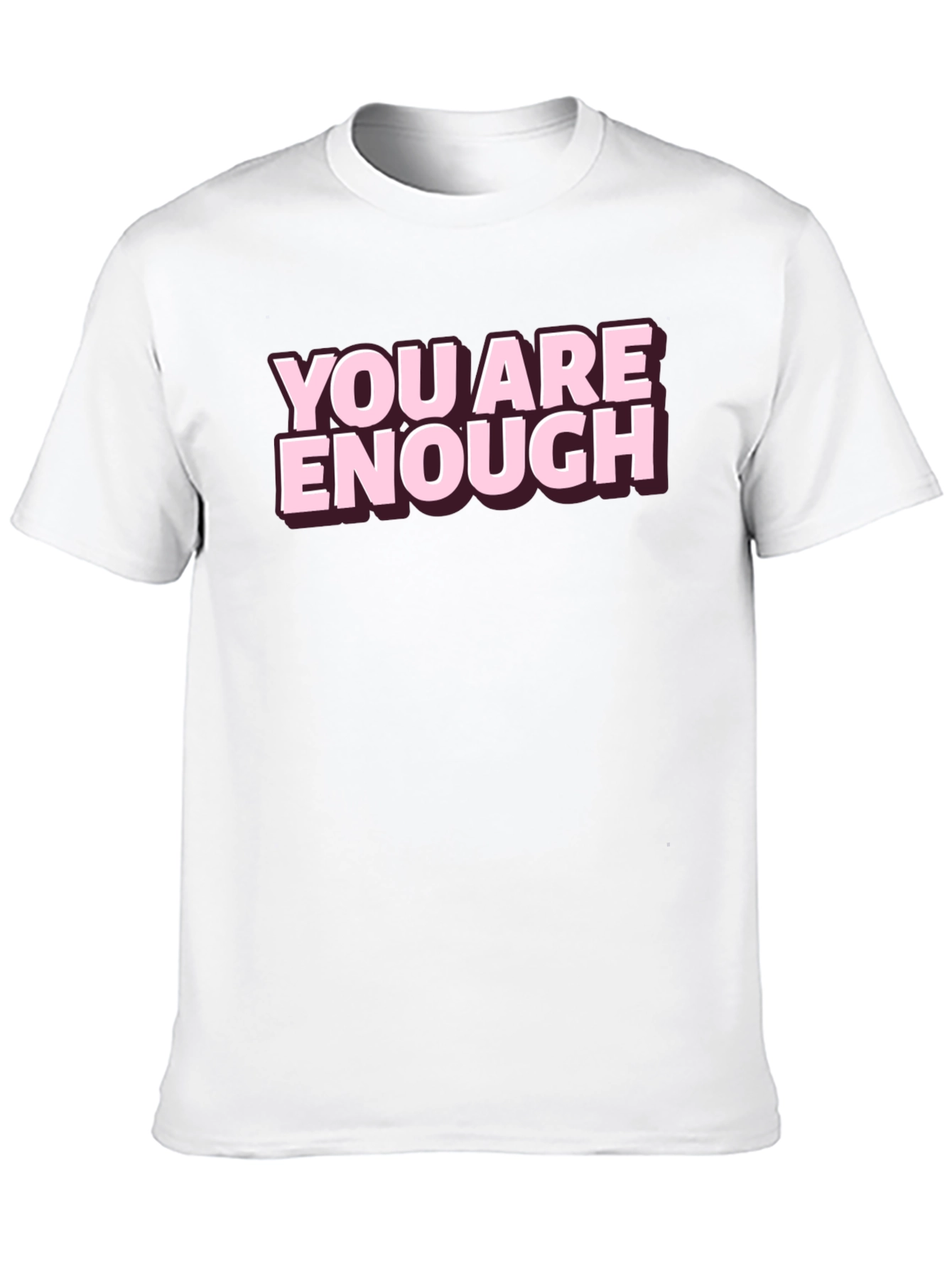 You Are Enough Graphic Tee - Motivational Shirt