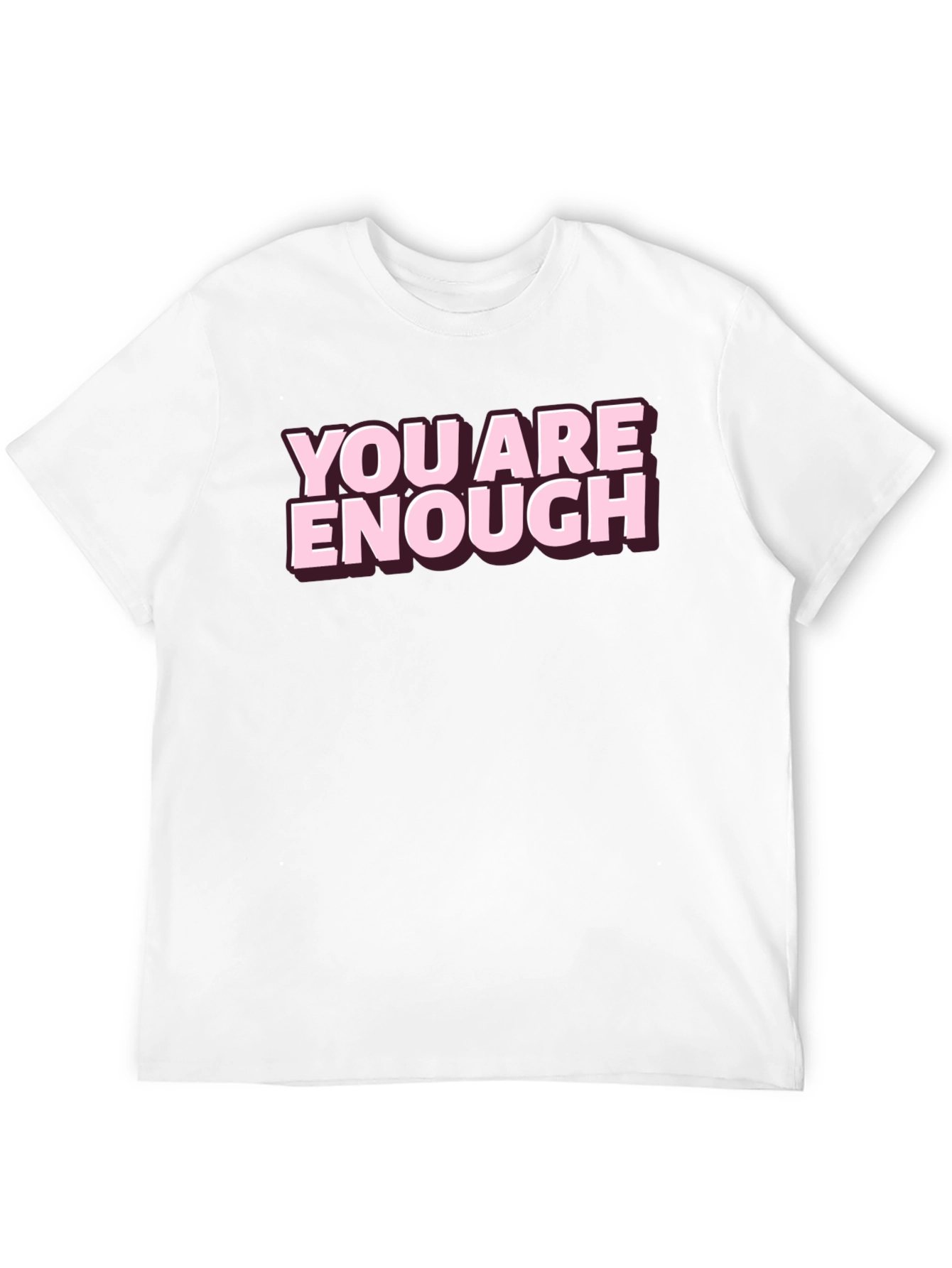 You Are Enough Graphic Tee - Motivational Shirt