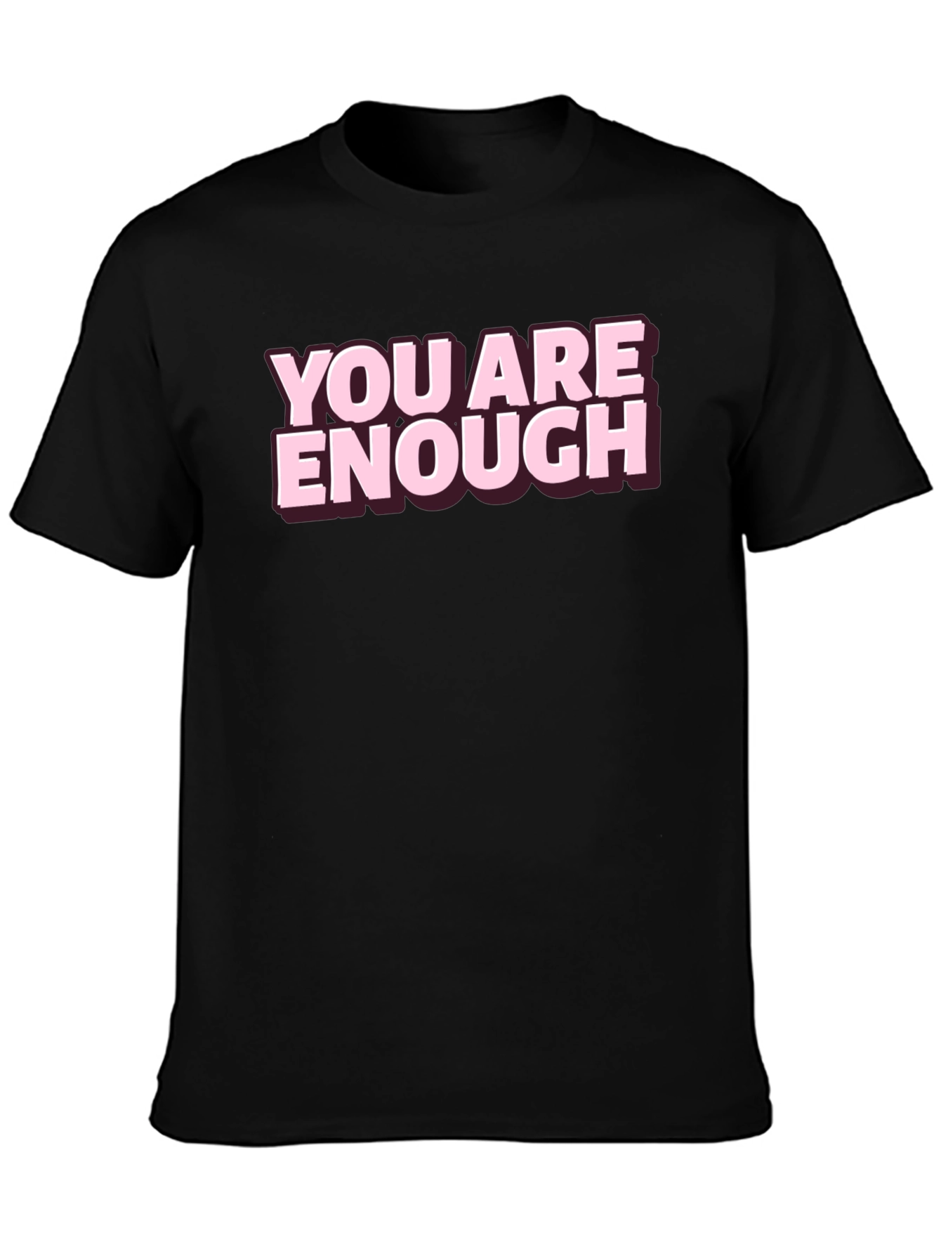 You Are Enough Graphic Tee - Motivational Shirt