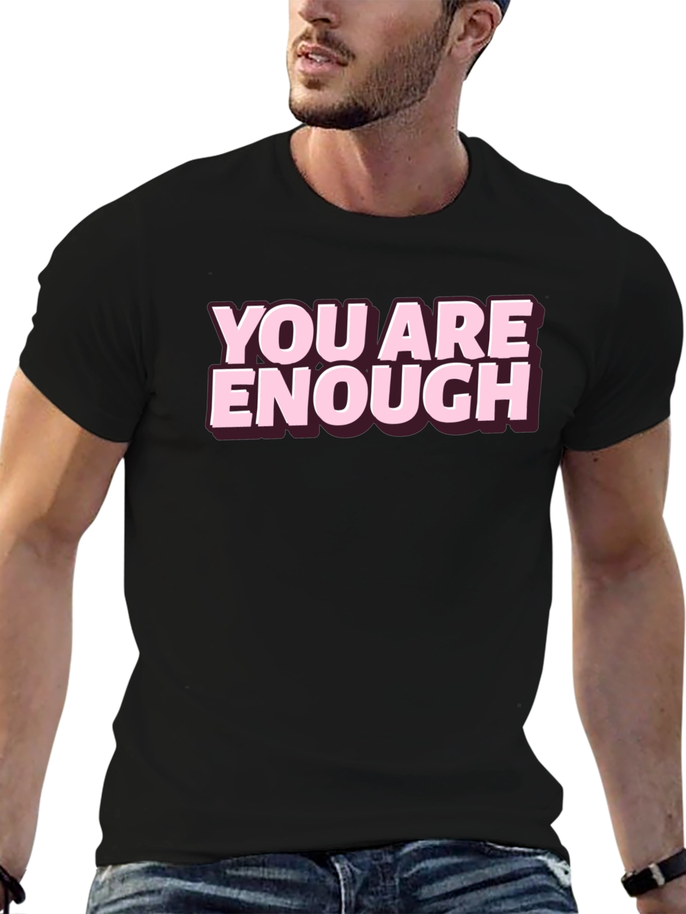 You Are Enough Graphic Tee - Motivational Shirt
