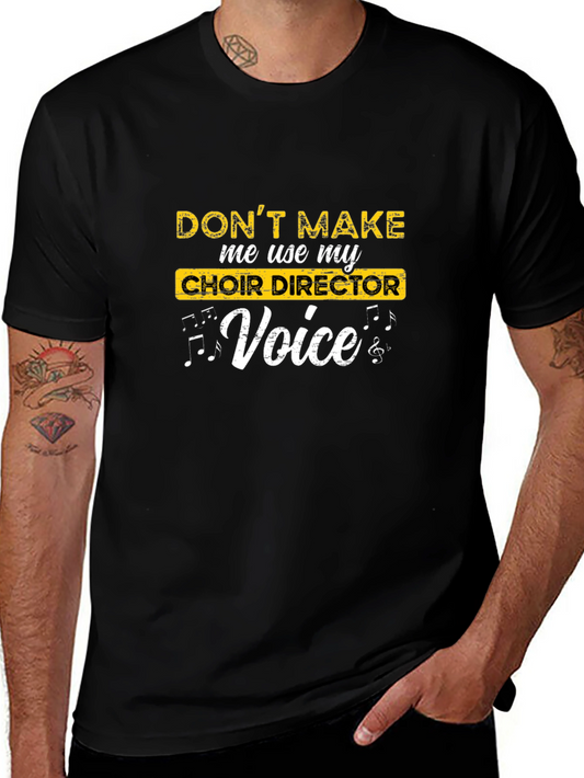 Choir Director Voice Funny T-Shirt