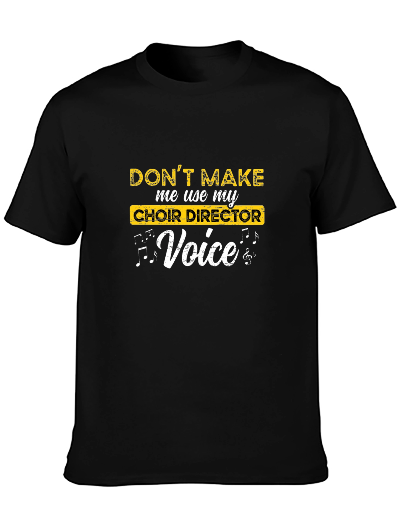 Choir Director Voice Funny T-Shirt