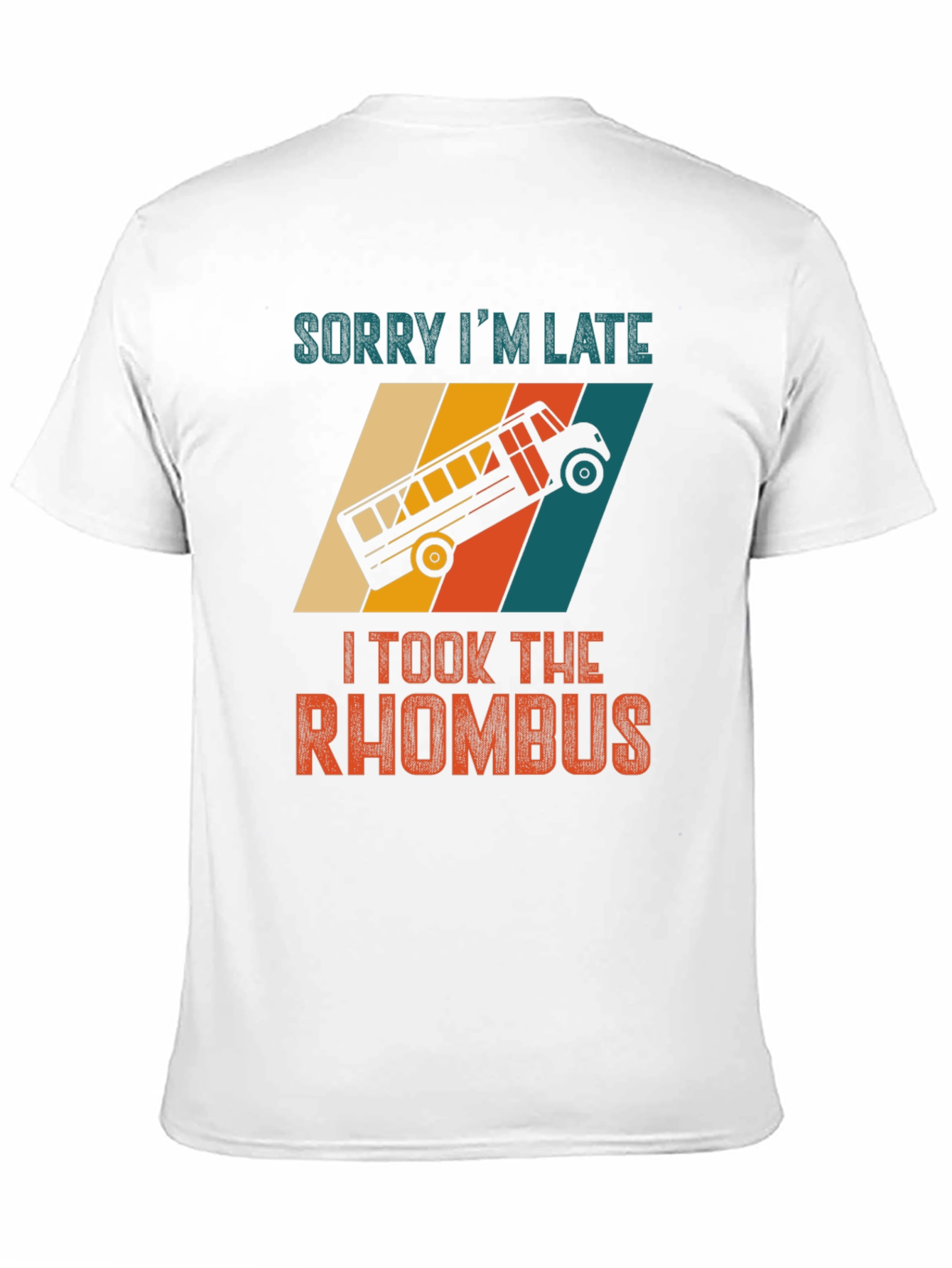 Sorry Im Late Rhombus Bus Graphic Tee