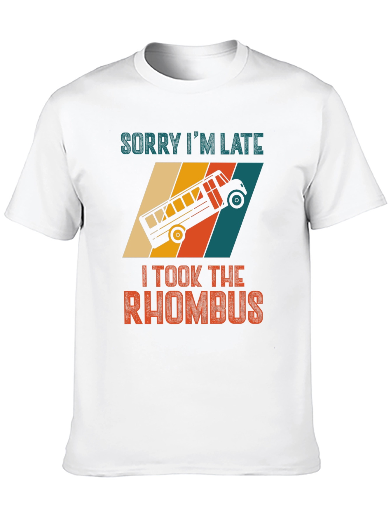 Sorry Im Late Rhombus Bus Graphic Tee
