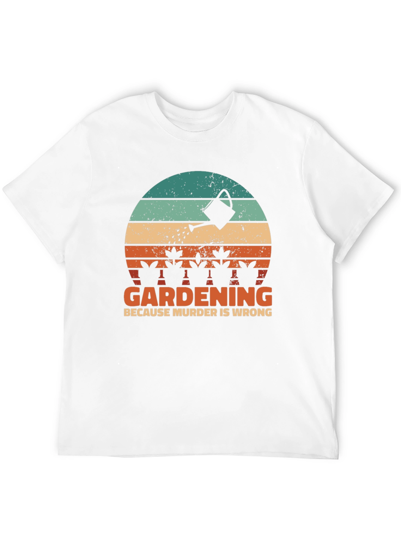 Gardening Because Murder Is Wrong Graphic Tee