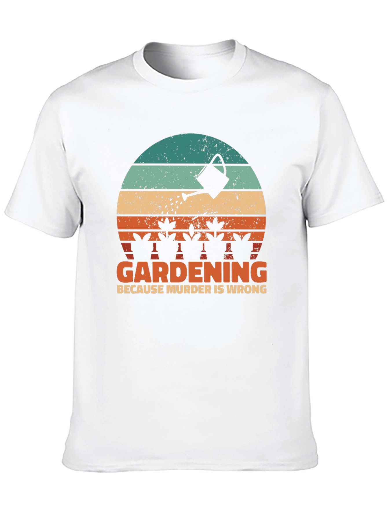 Gardening Because Murder Is Wrong Graphic Tee