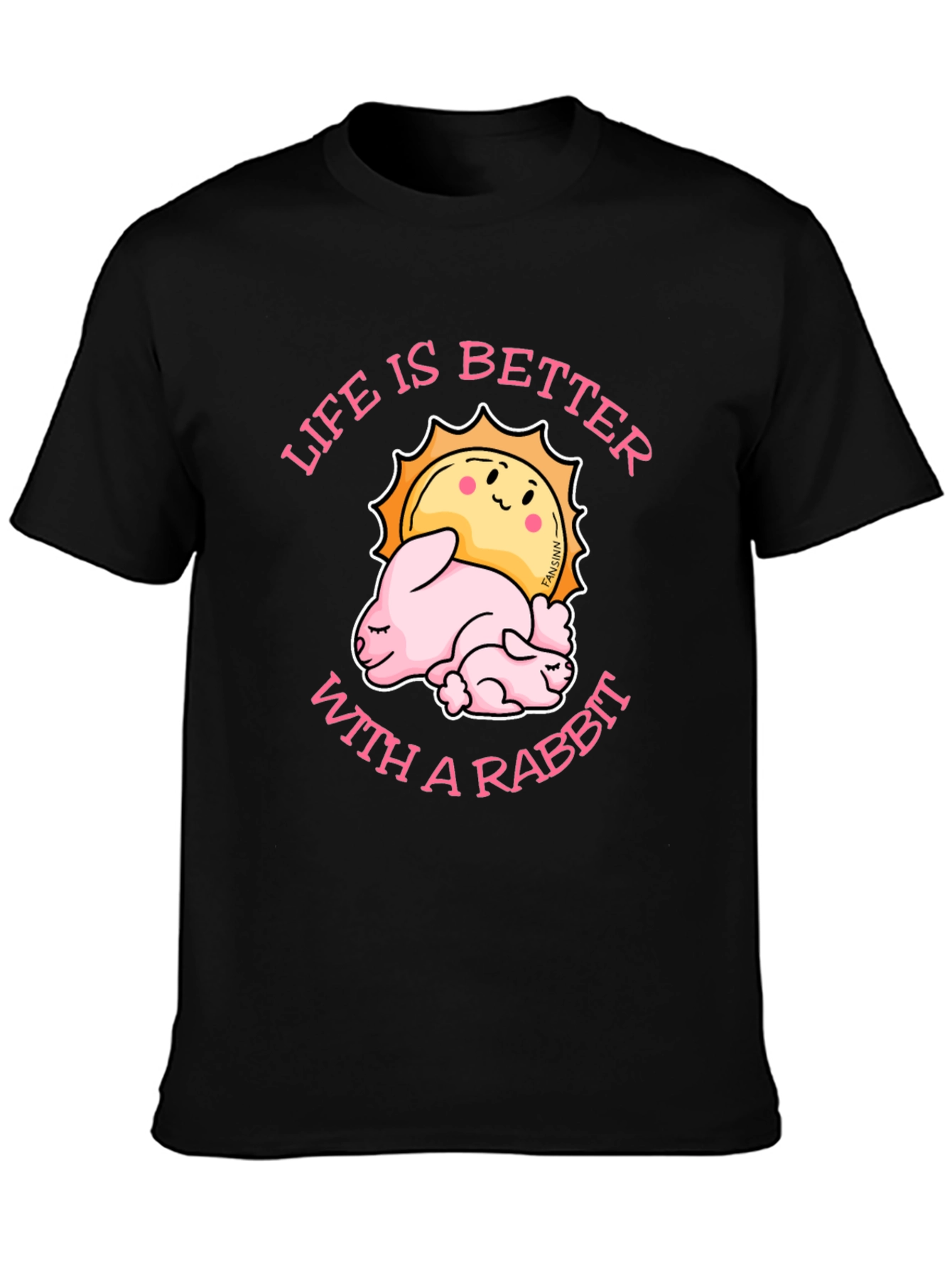 Life Is Better With A Rabbit T-Shirt
