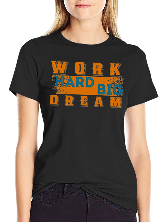 Work Hard Dream Big Graphic Tee