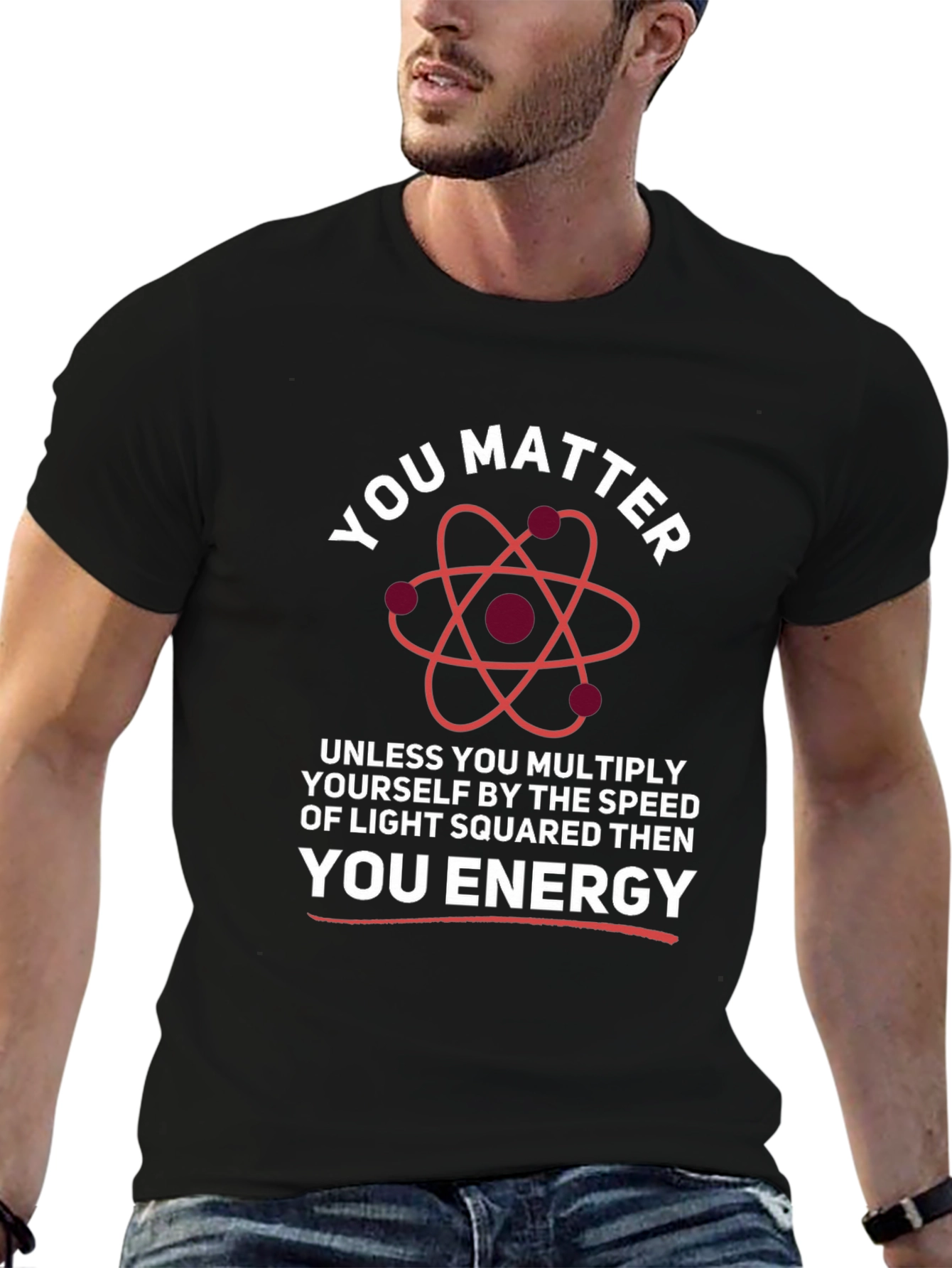 You Matter Energy Science T-Shirt