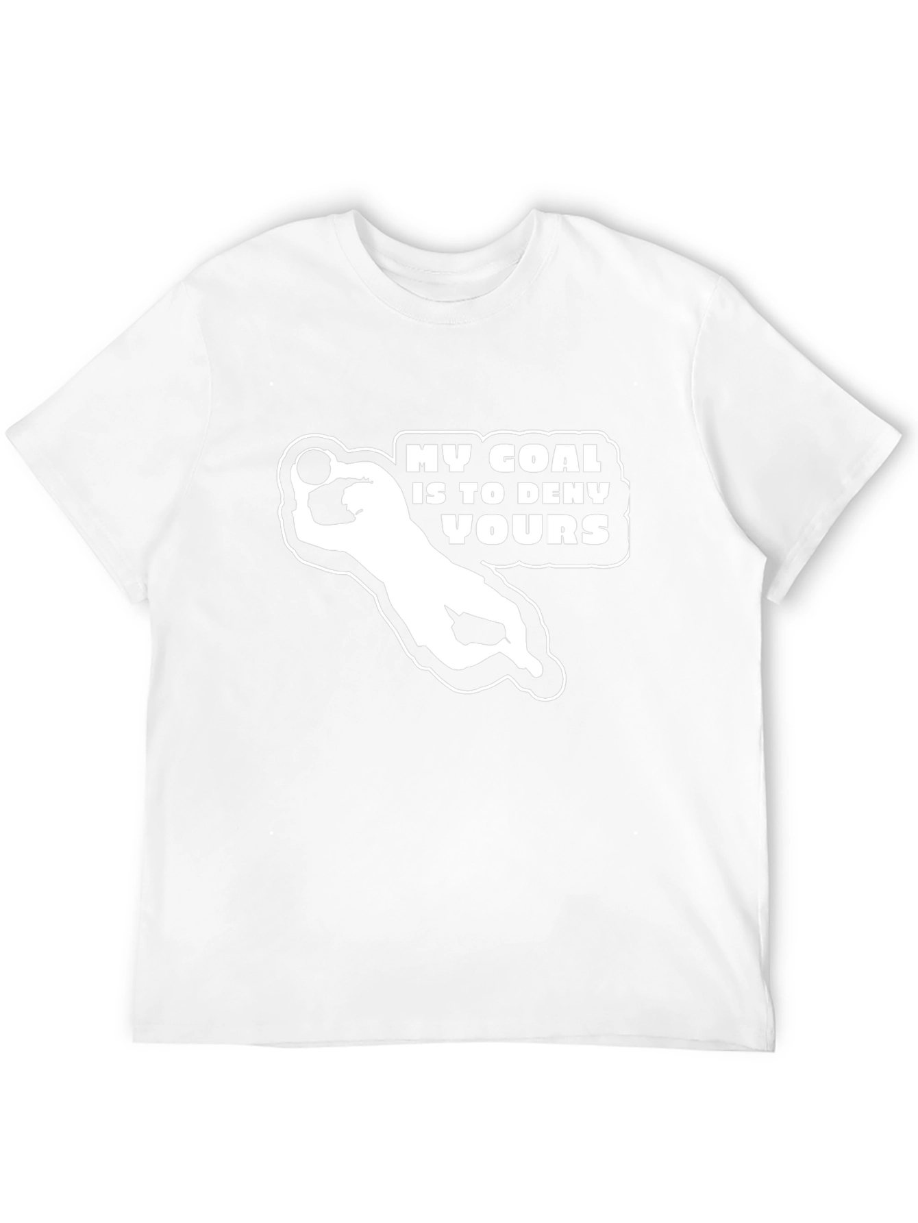 My Goal is to Deny Yours - Black T-Shirt