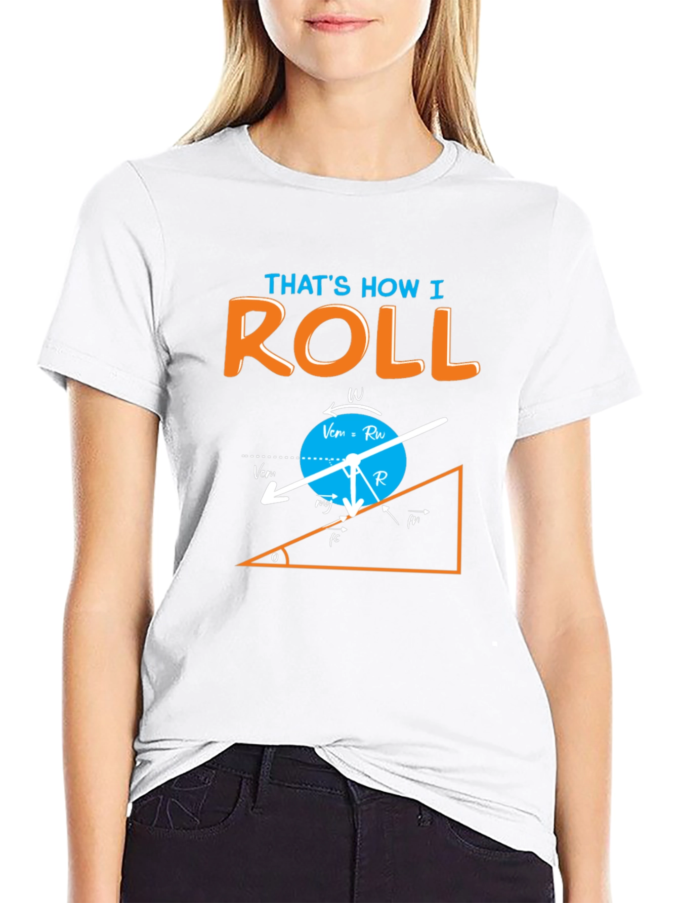 Thats How I Roll Physics Humor Graphic T-Shirt