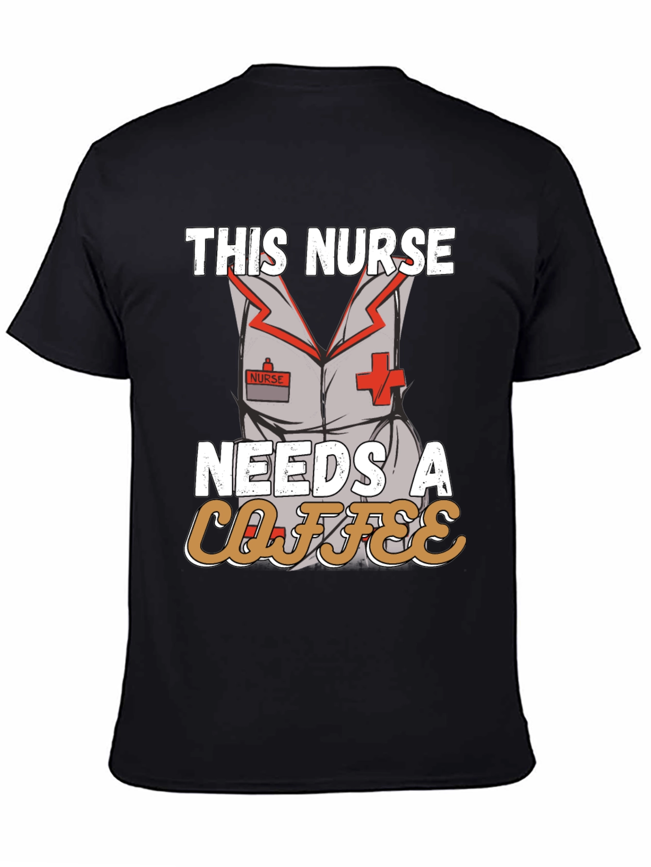 Nurse Needs Coffee T-Shirt - Funny Nursing Apparel