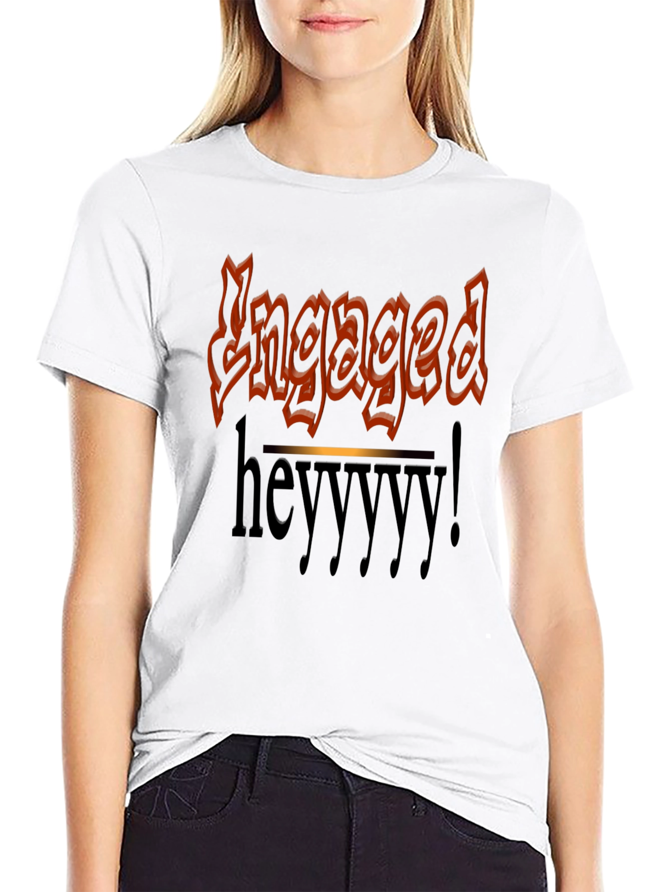 Engaged Heyyyy T-Shirt