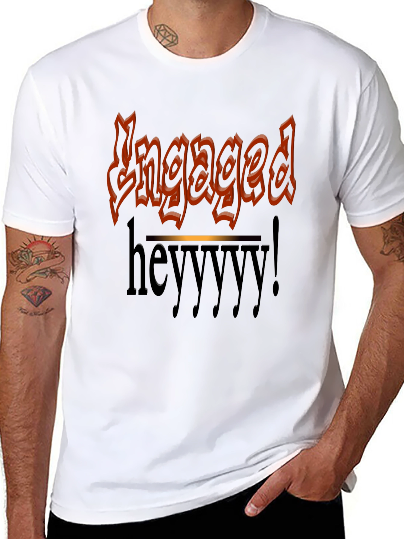 Engaged Heyyyy T-Shirt